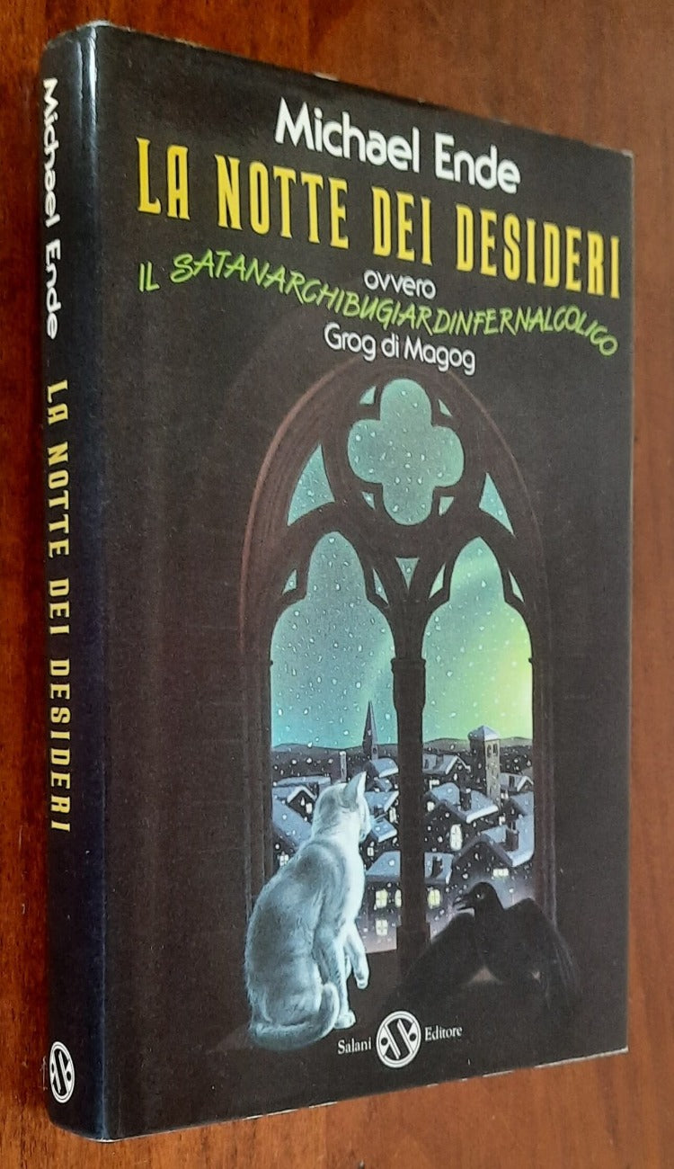 La notte dei desideri. Il Satanarchibuguardinfernalcolico Grog di Magog