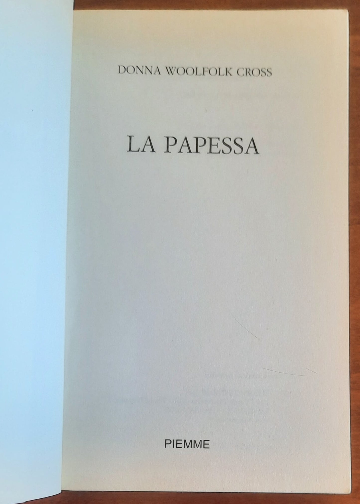 La papessa - di Donna Woolfolk Cross - Piemme