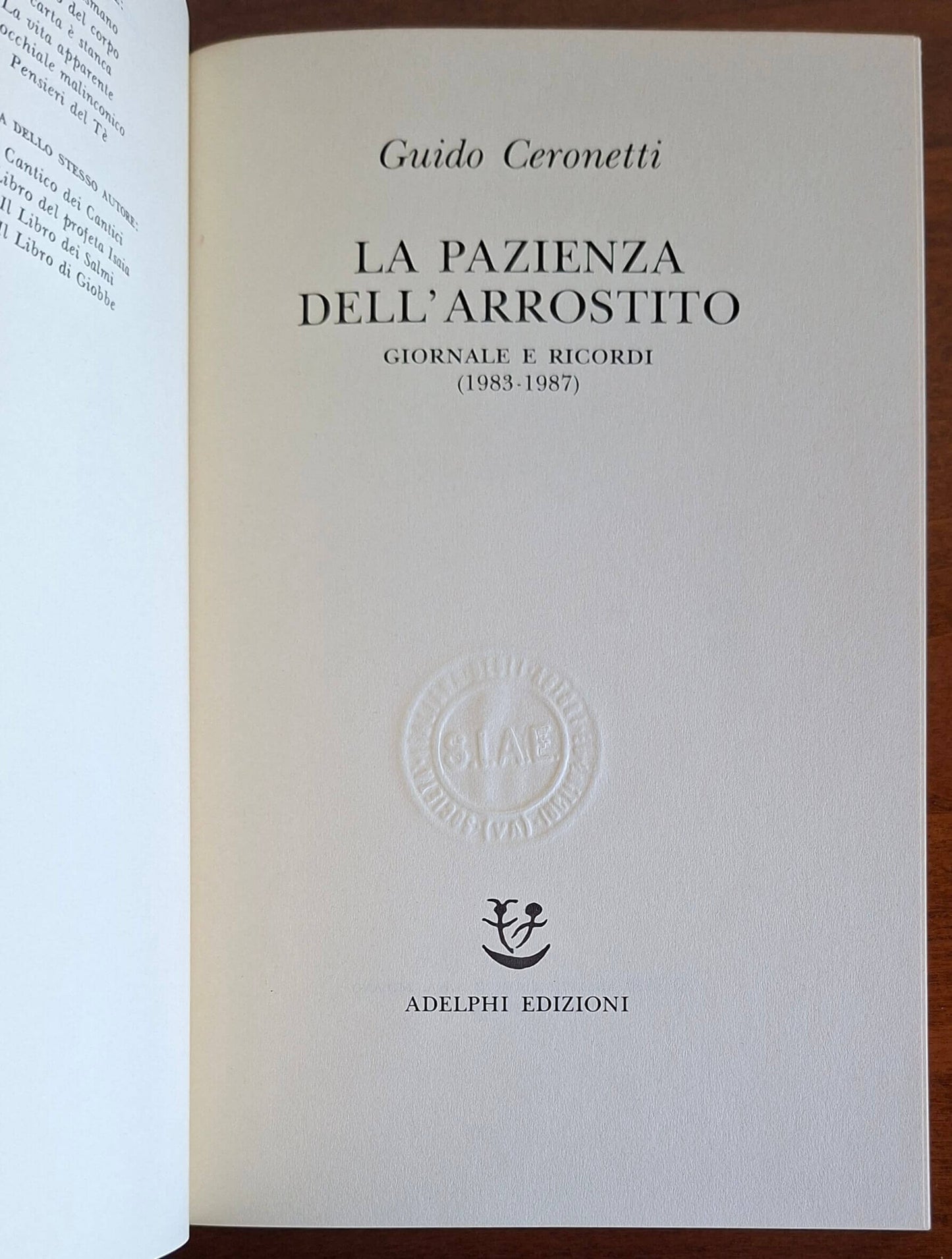 La pazienza dell'arrostito. Giornali e ricordi (1983-87) - Guido Ceronetti