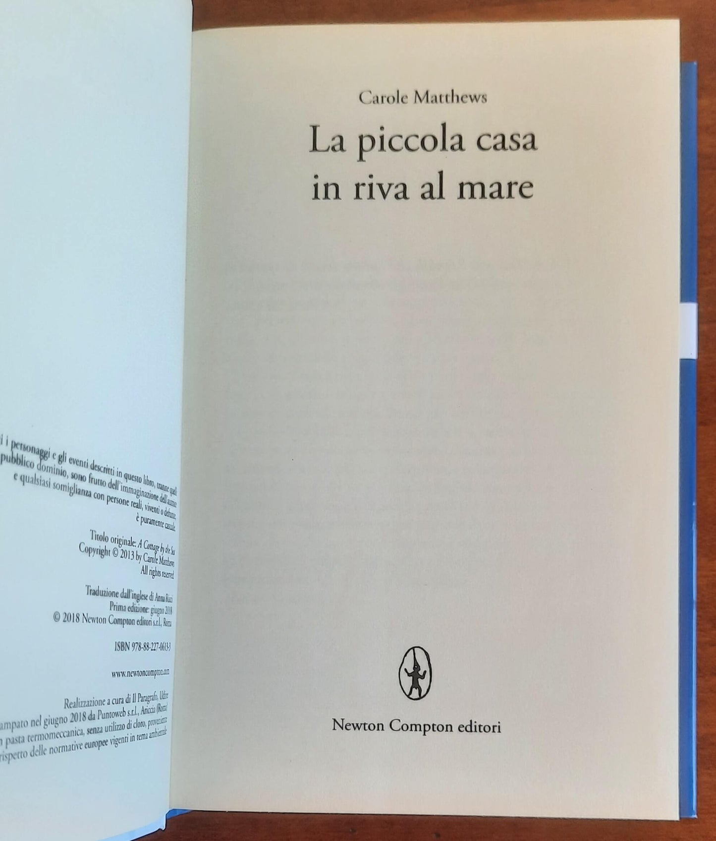 La piccola casa in riva al mare - di Carole Matthews - Newton Compton