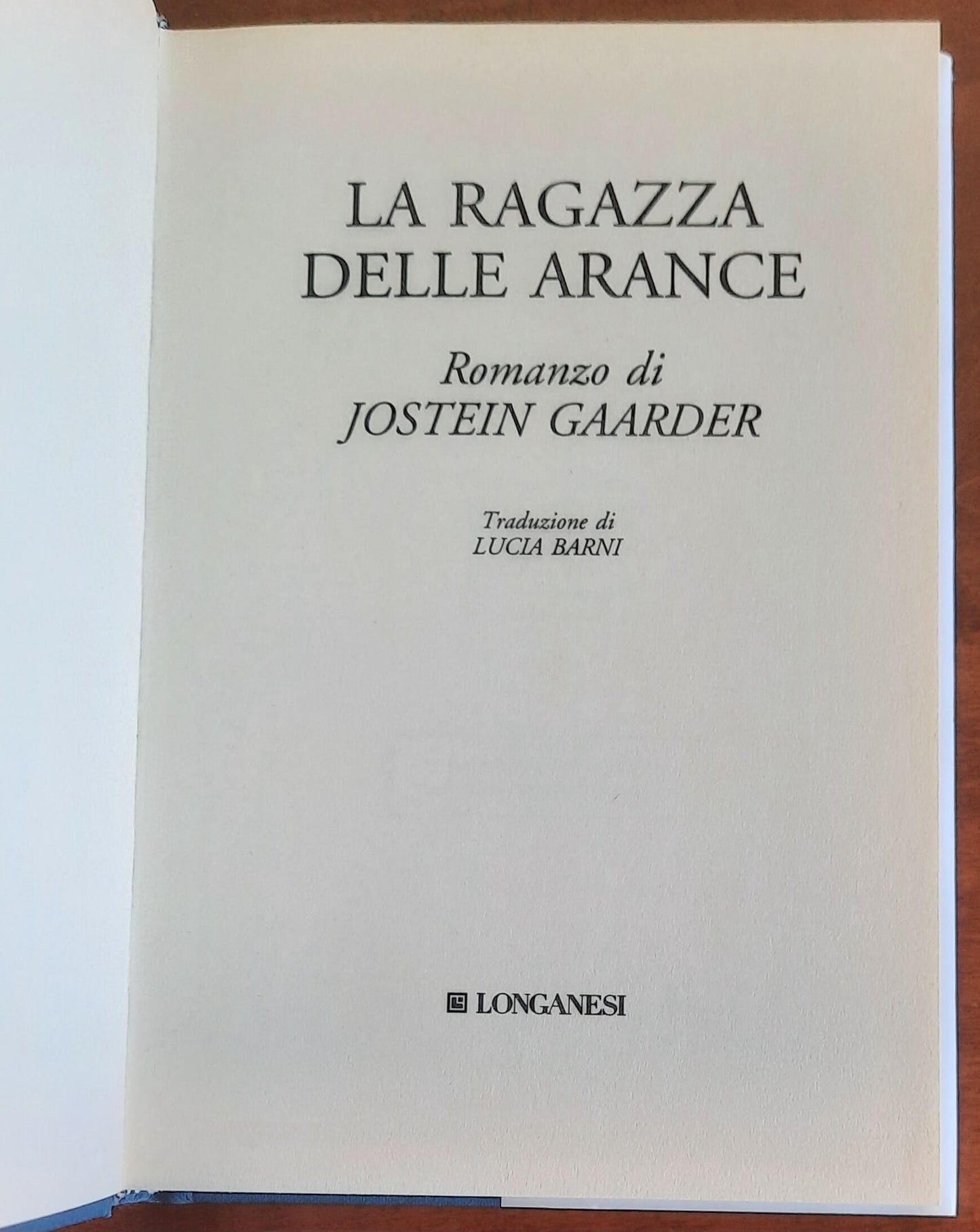 La ragazza delle arance - di Jostein Gaarder - Longanesi