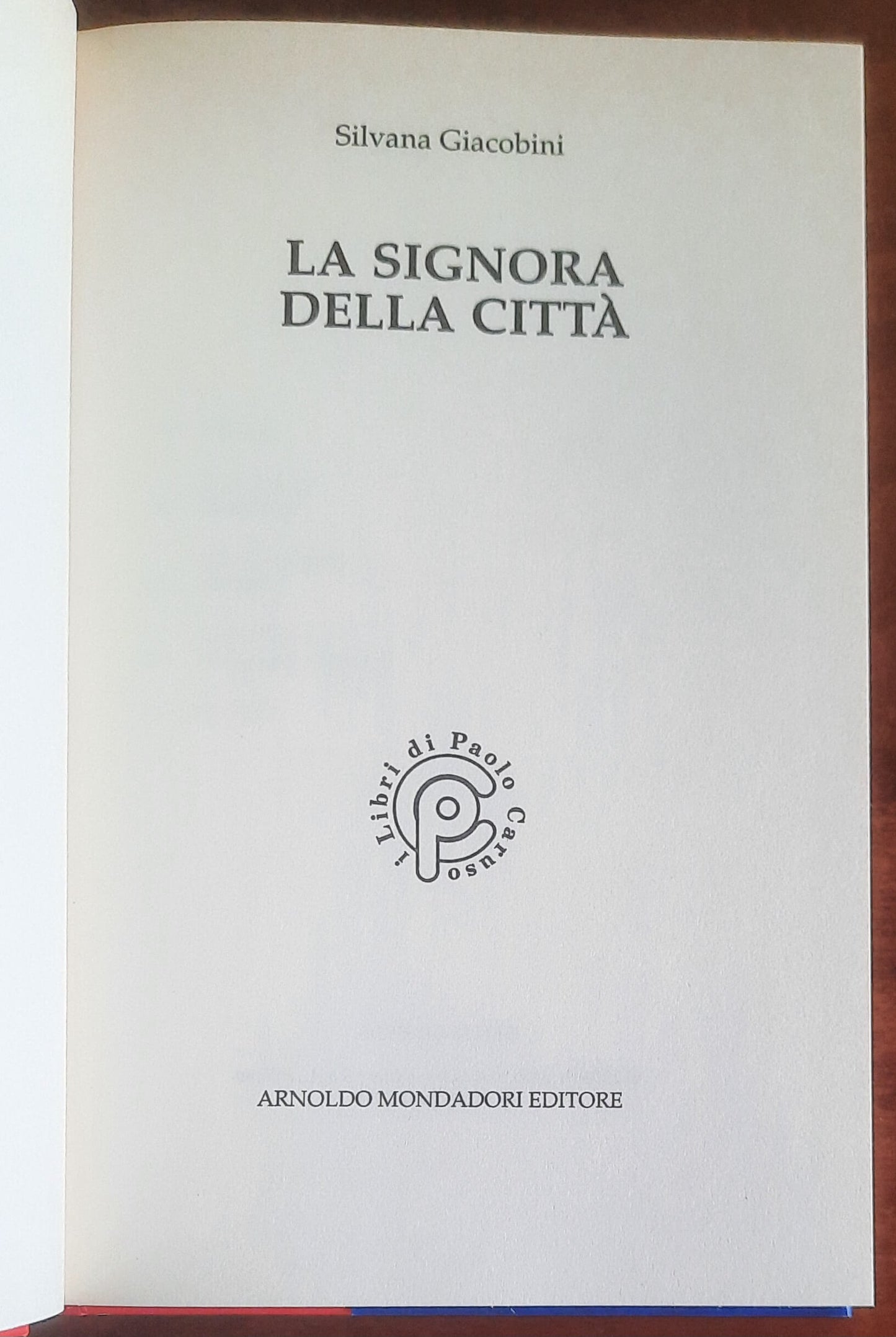 La signora della città - di Silvana Giacobini - Mondadori