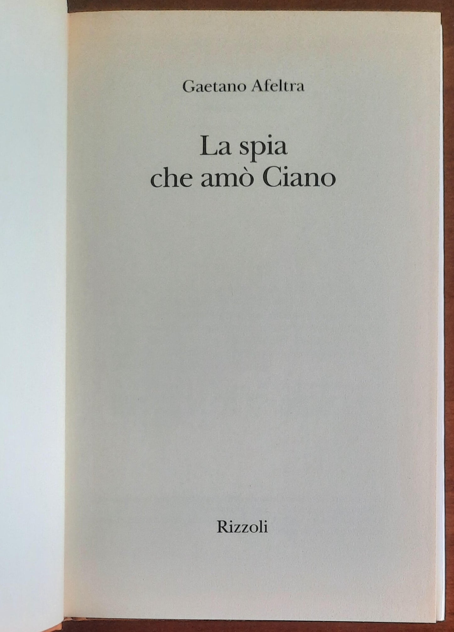 La spia che amò Ciano. L’idillio aspettando la morte