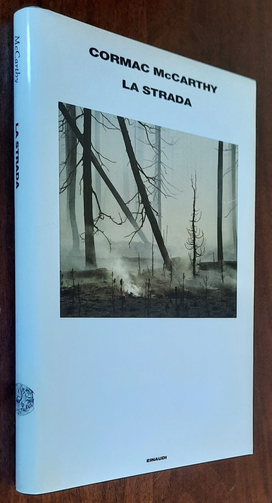 La strada - di Cormac Mccarthy - Einaudi