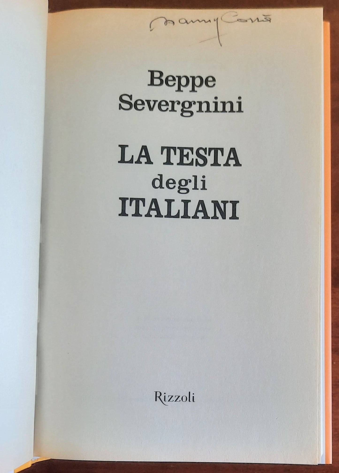 La testa degli italiani. Una visita guidata - di Beppe Severgnini - Rizzoli