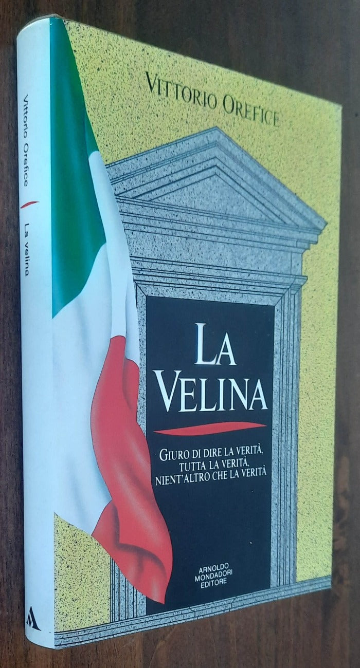 La velina. Giuro di dire la verità, tutta la verità, nient’altro che la verità