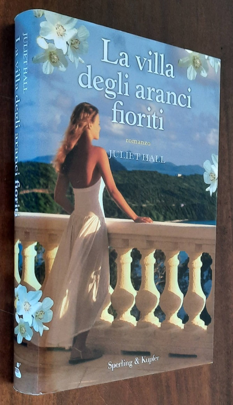 La villa degli aranci fioriti - Juliet Hall
