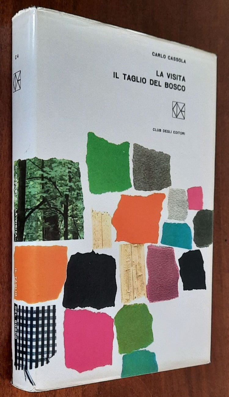 La visita - Il taglio del bosco - di Carlo Cassola - CDE 1963