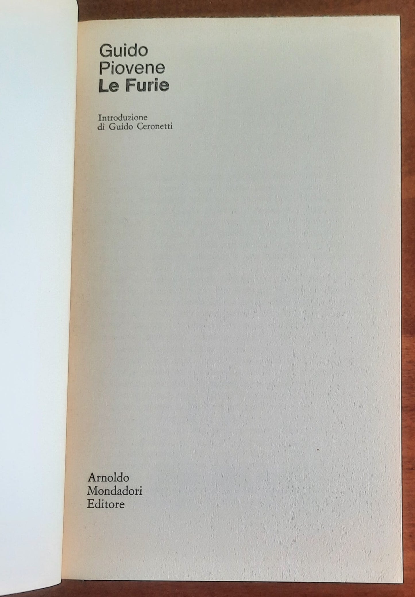 Le Furie - di Guido Piovene - Mondadori Oscar