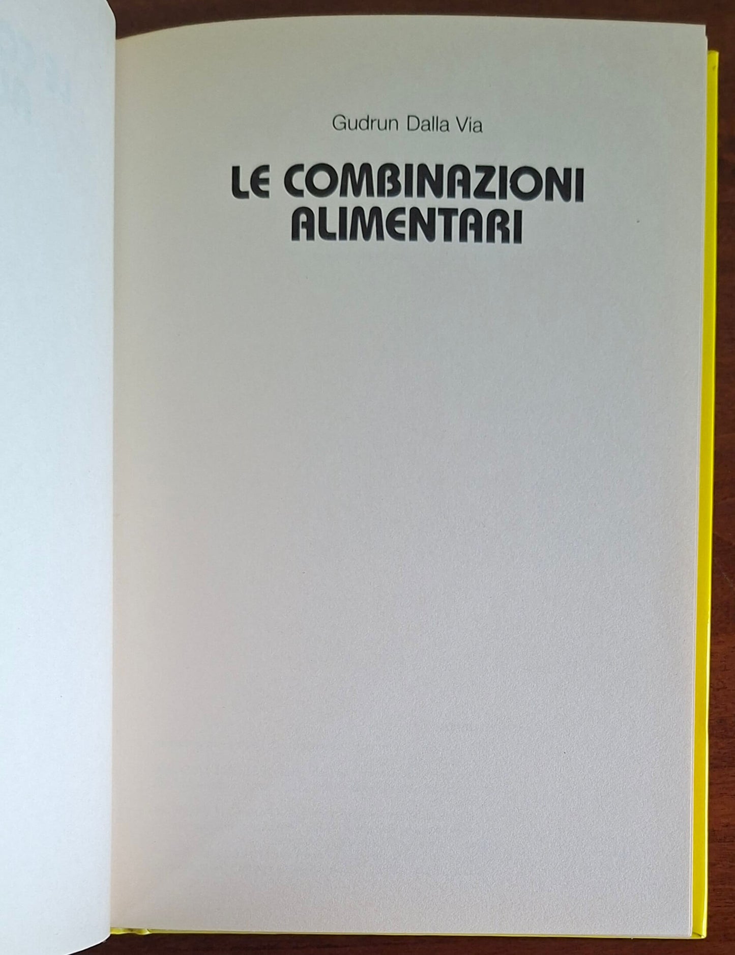 Le combinazioni alimentari. L'associazione corretta dei cibi nell’alimentazione naturale: alla base di ogni vera e sana dieta