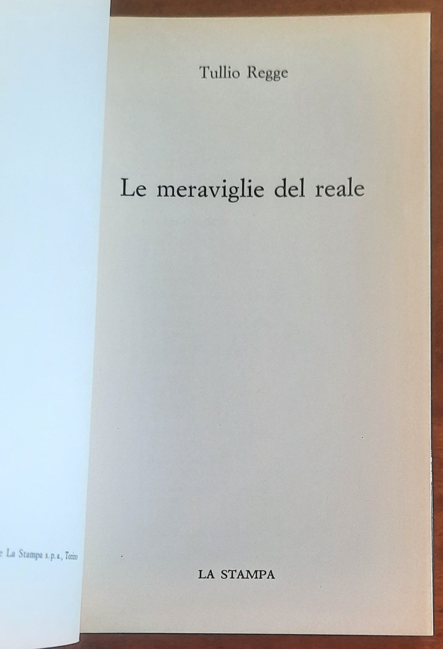 Le meraviglie del reale - di Tullio Regge - La Stampa