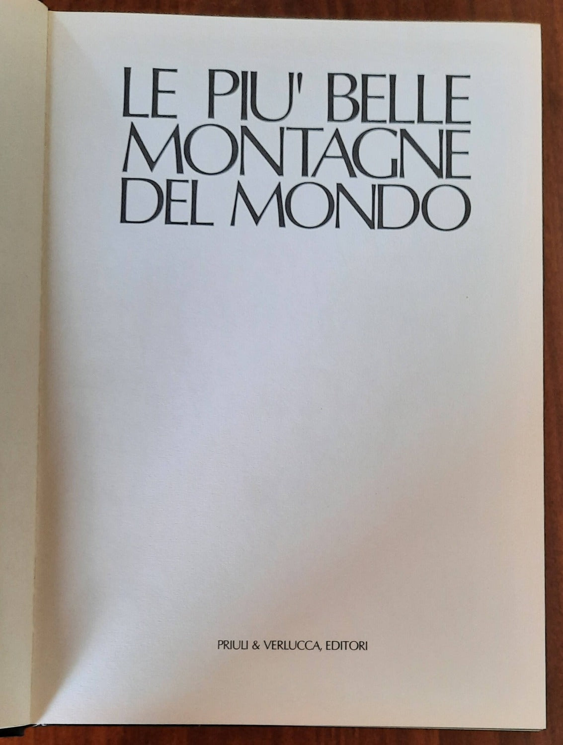 Le più belle montagne del mondo - Priuli & Verlucca