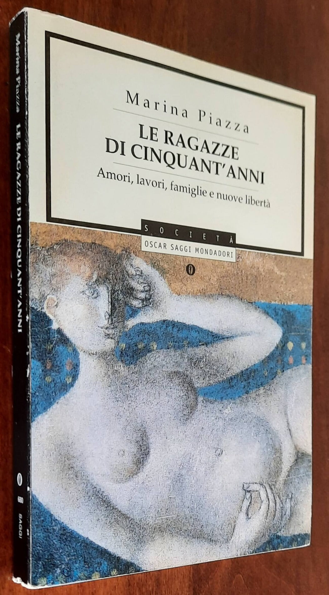 Le ragazze di cinquant’anni. Amori, lavori, famiglie e nuove libertà