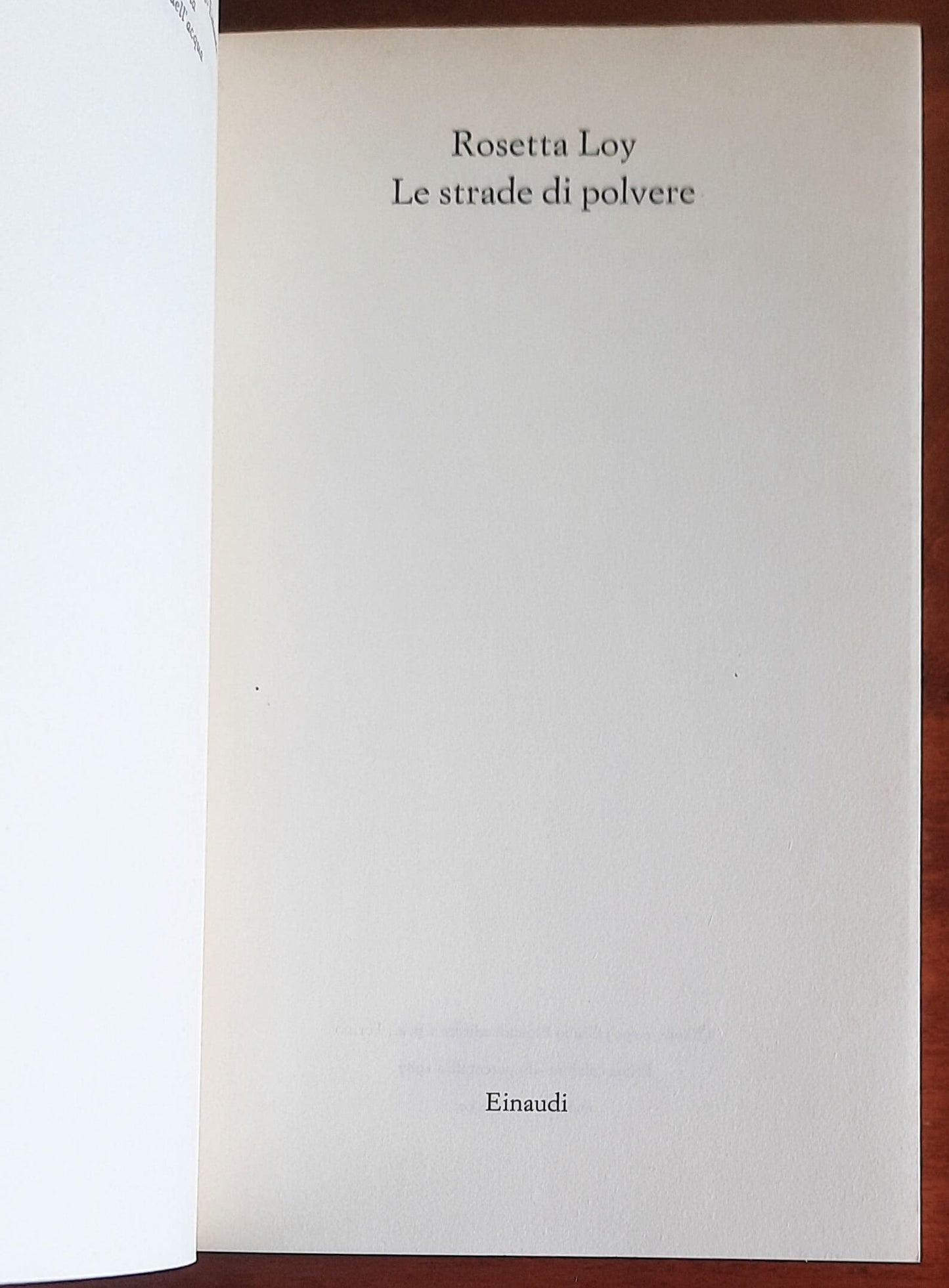 Le strade di polvere - di Rosetta Loy - Einaudi