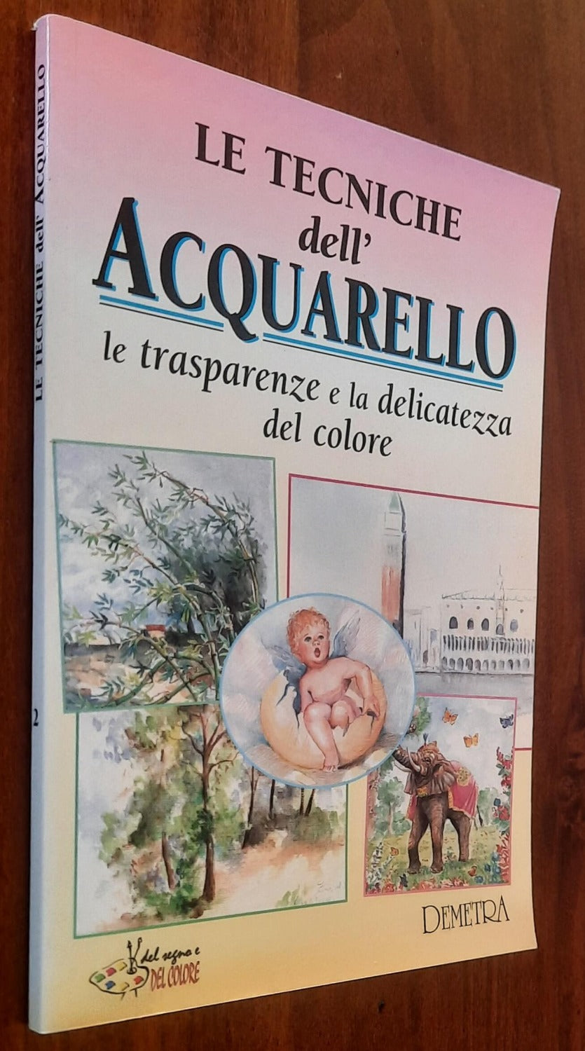 Le tecniche dell’acquarello. Le trasparenze e la delicatezza del colore