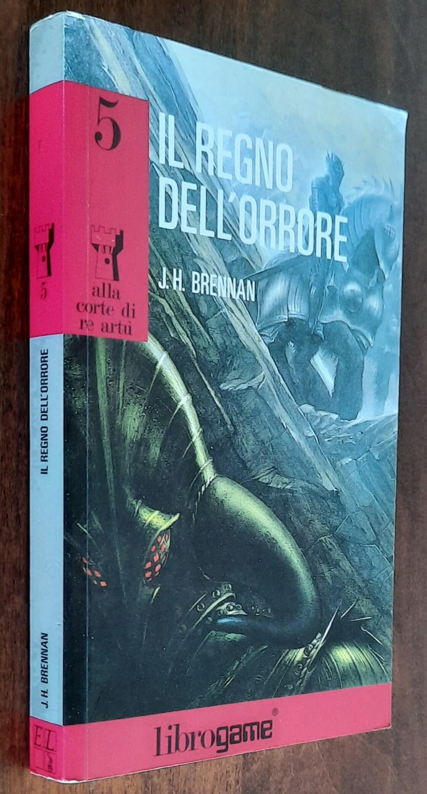 Librogame: Il regno dell’orrore (Alla corte di re Artù) - 1990