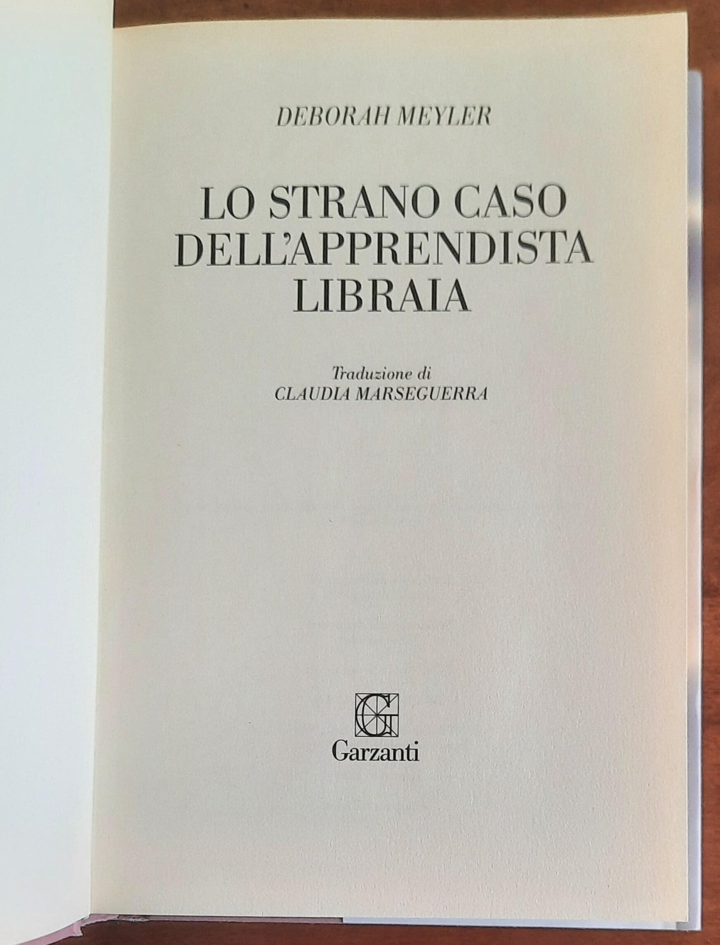 Lo strano caso dell’apprendista libraia - di Deborah Meyler - Garzanti