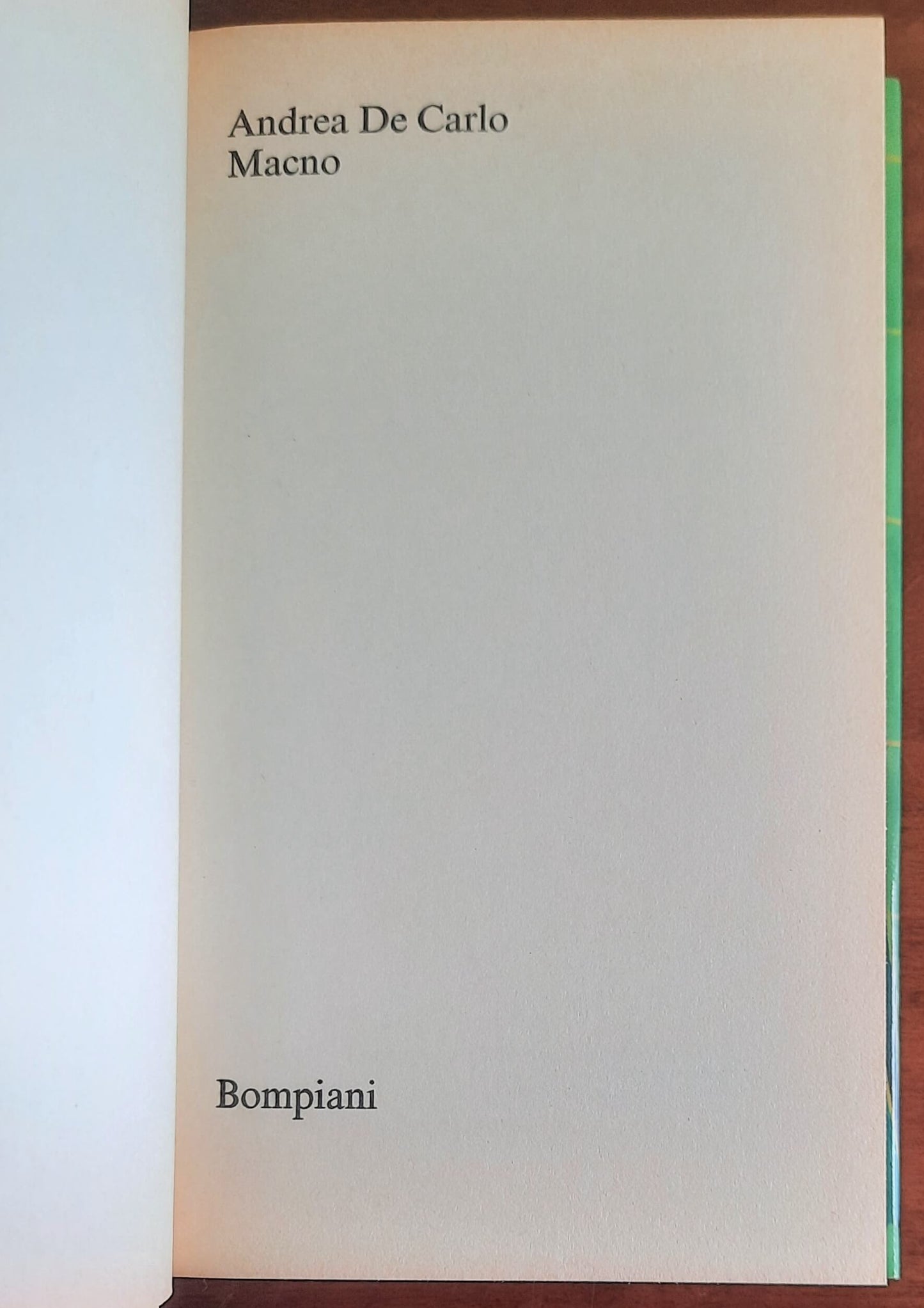 Macno - di Andrea De Carlo - Bompiani