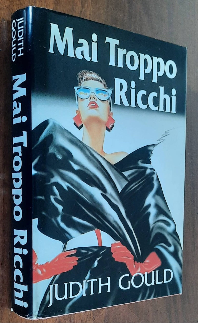 Mai troppo ricchi - di Judith Gould - CDE