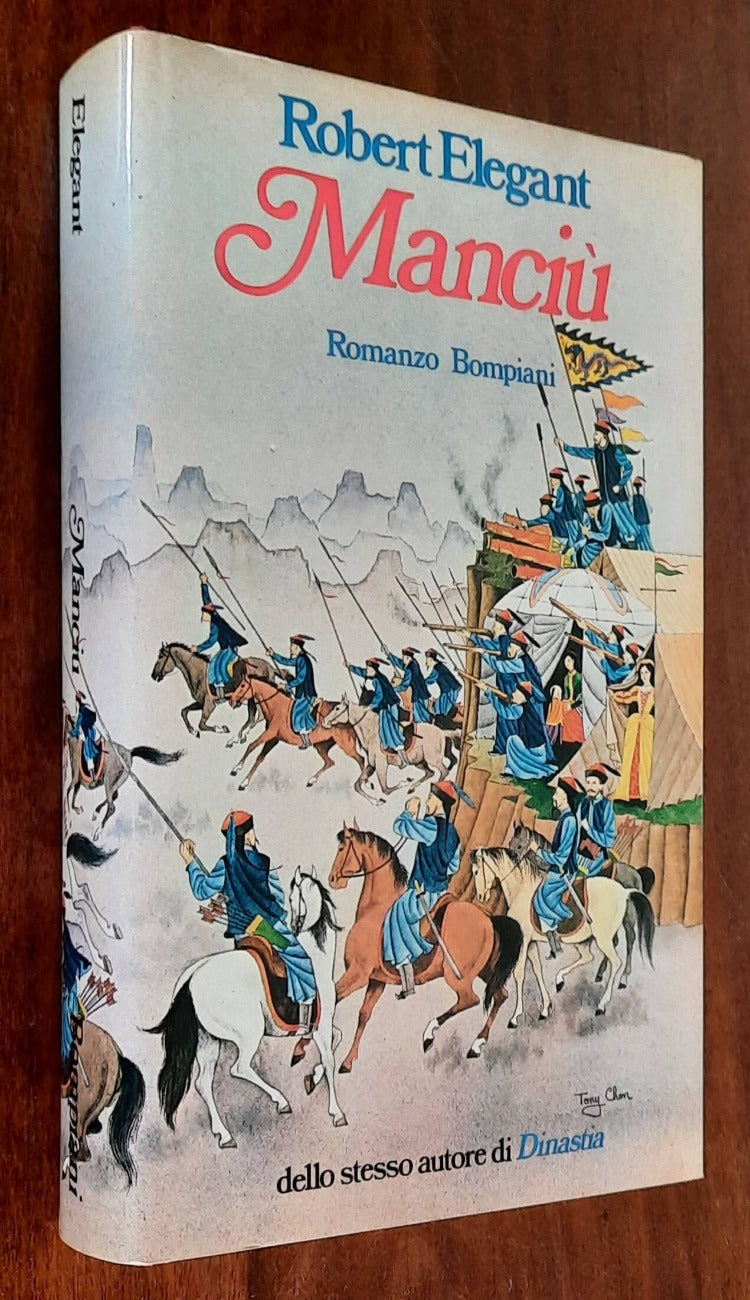 Manciù - di Robert Elegant - Bompiani - 1981