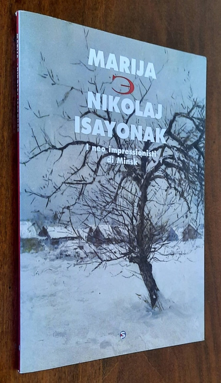 Marija e Nikolaj Isayonak. I neo impressionisti di Minsk