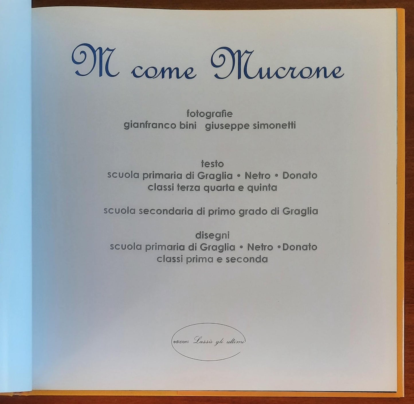 M come Mucrone - Edizioni Lassù Gli Ultimi - Gianfranco Bini e Giuseppe Simonetti
