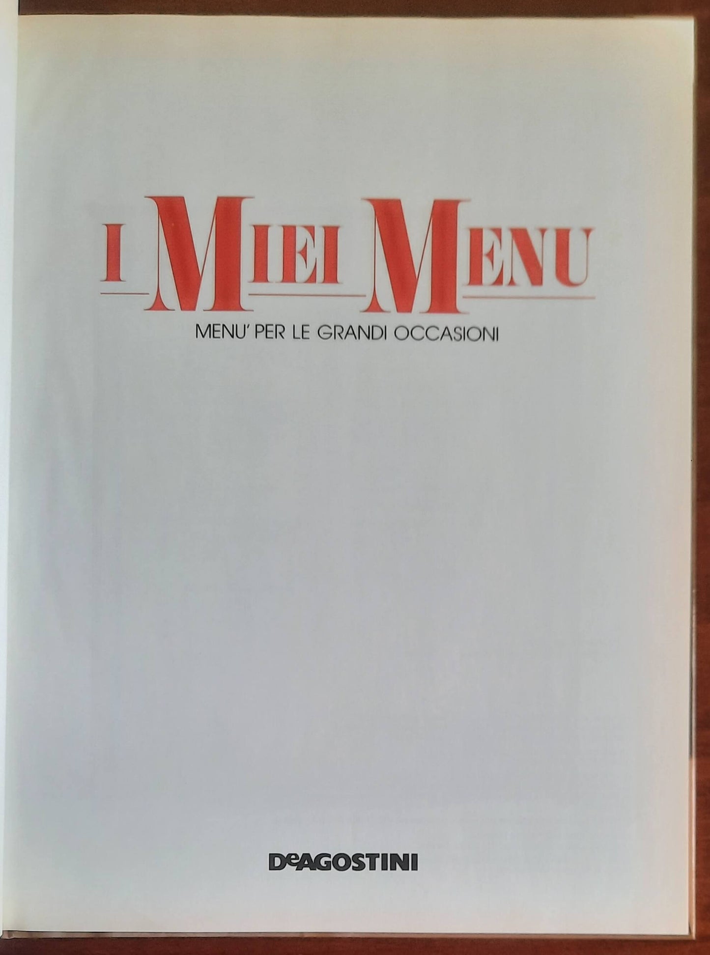 Menù per le grandi occasioni - De Agostini (I miei menù)