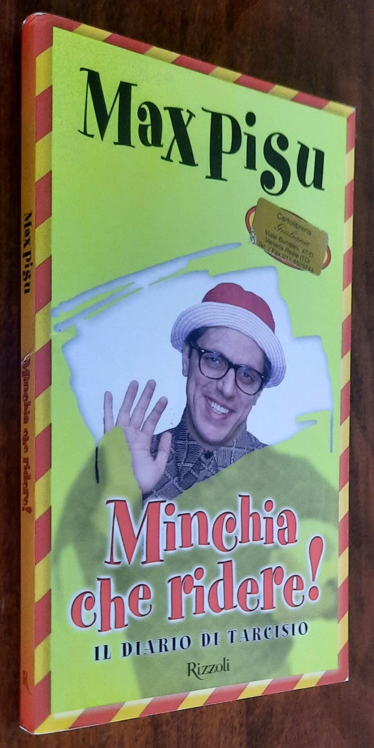 Minchia che ridere! Il diario di Tarcisio - Rizzoli