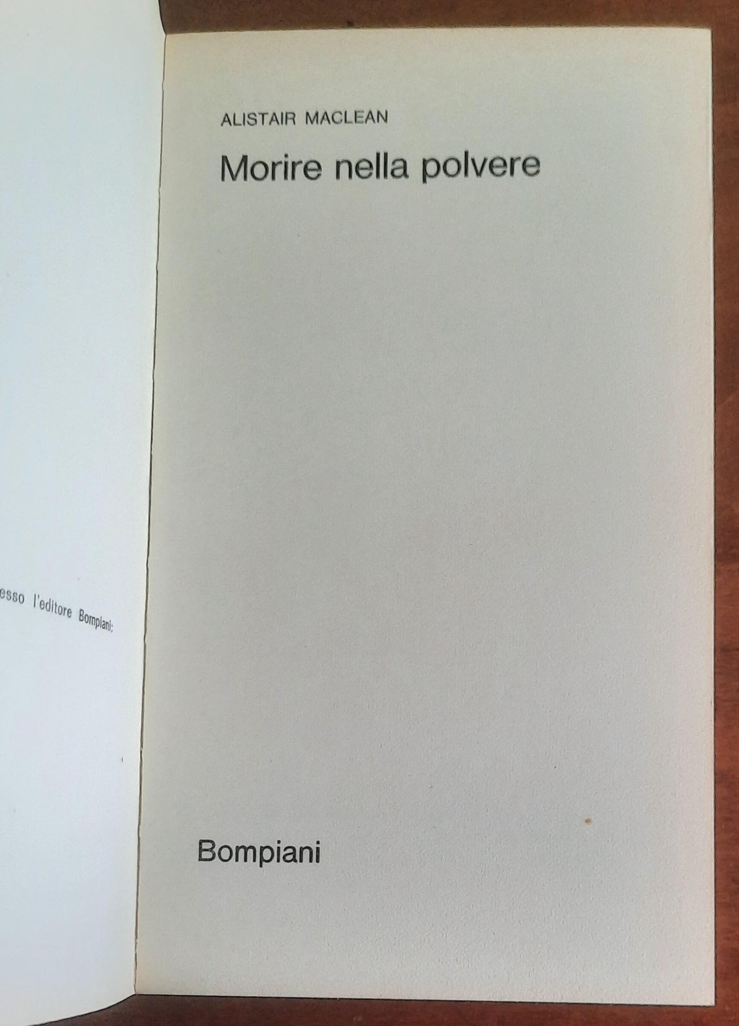 Morire nella polvere - di Alistair Maclean - Bompiani