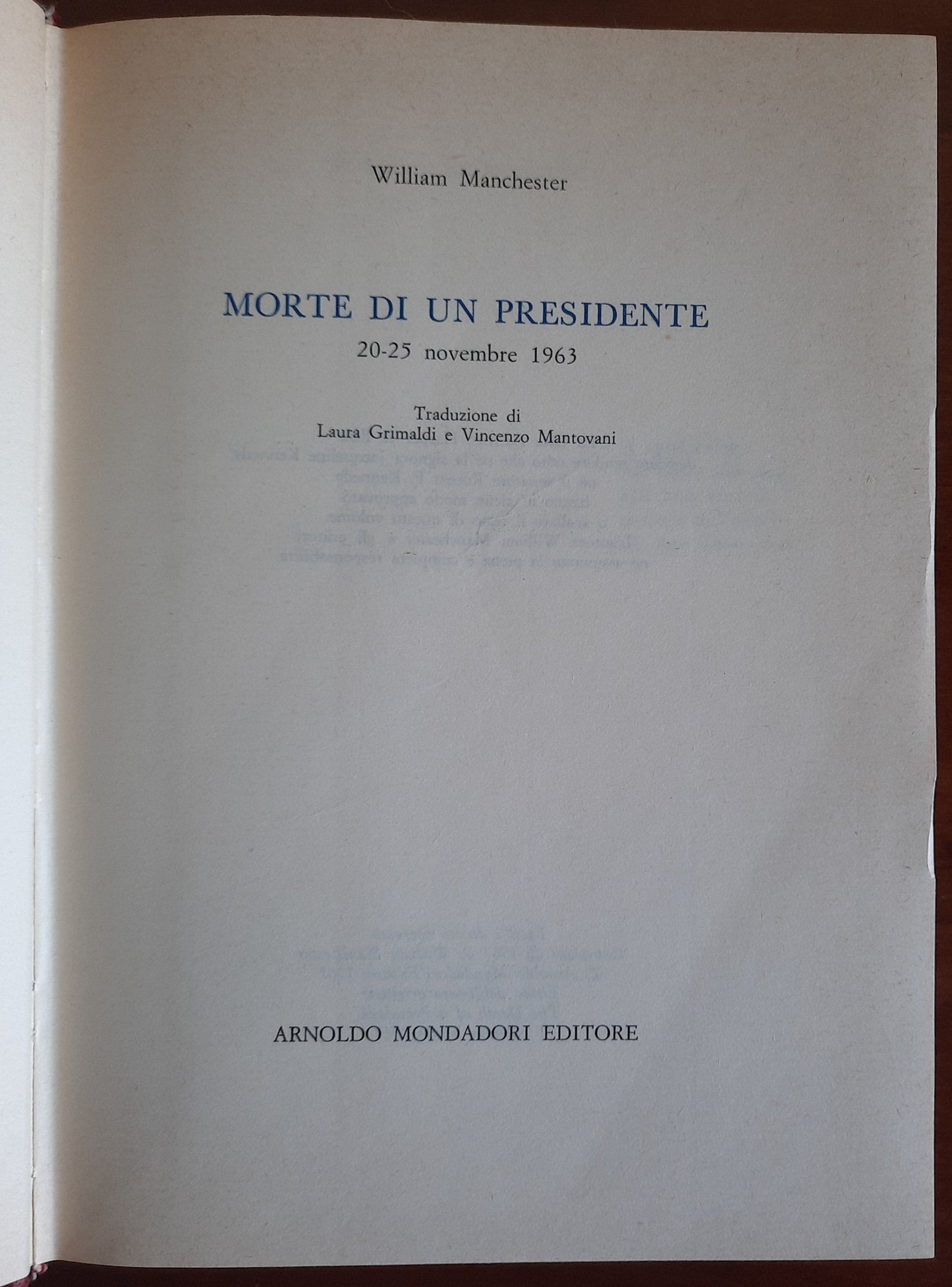 Morte di un Presidente (20-25 Novembre 1963) - di William Manchester