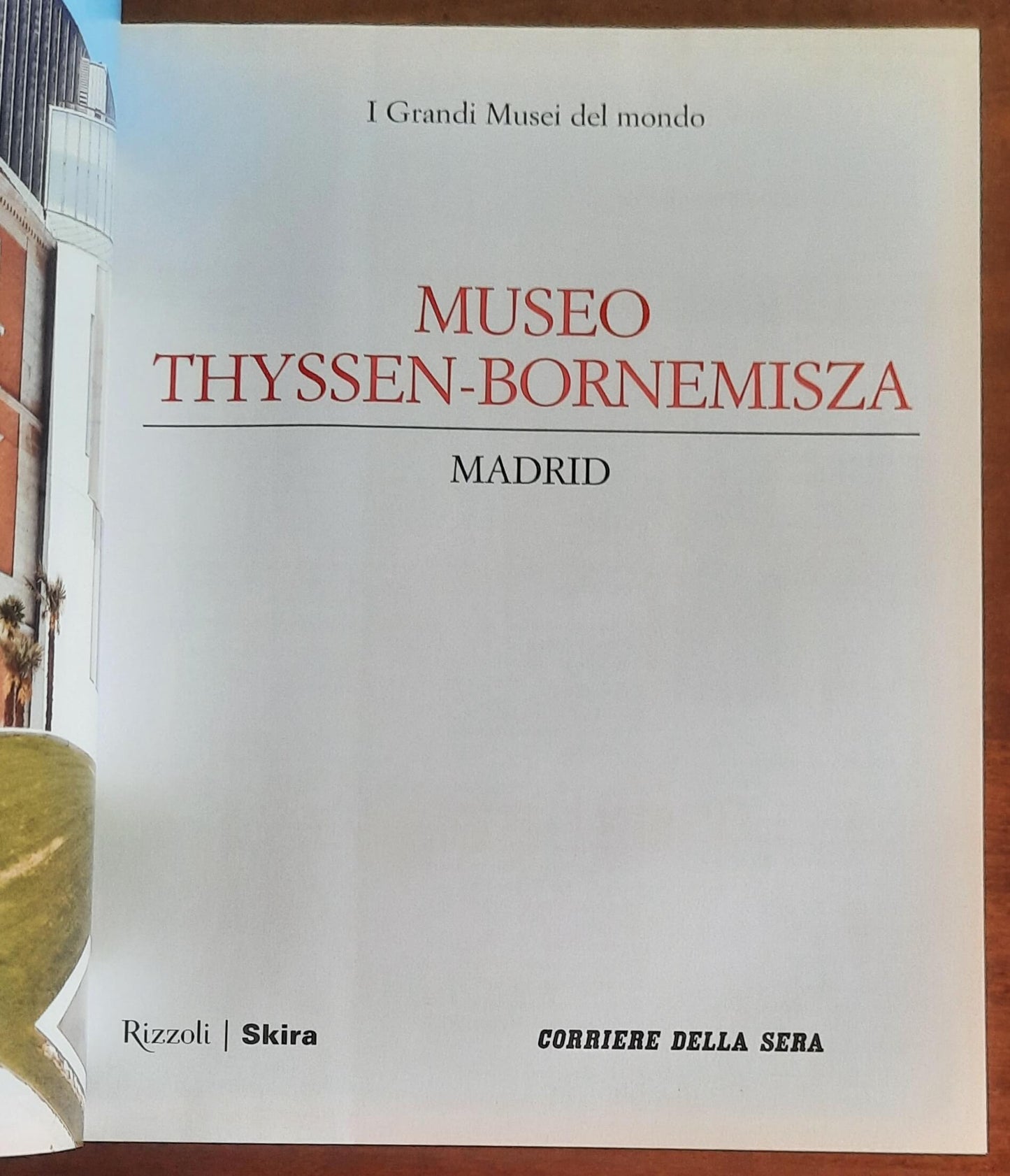 Museo Thyssen-Bornemisza. Madrid - Rizzoli Skira - Corriere Della Sera