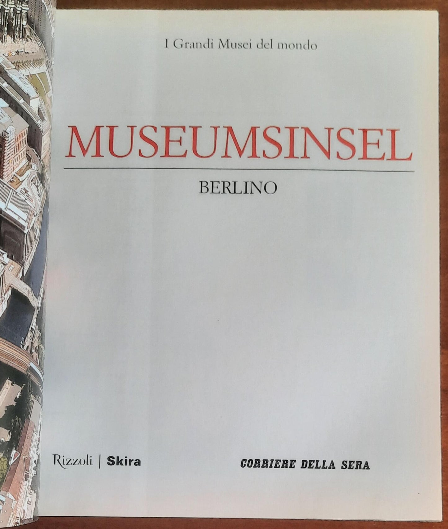 Museumsinsel. Berlino - Rizzoli Skira - Corriere Della Sera