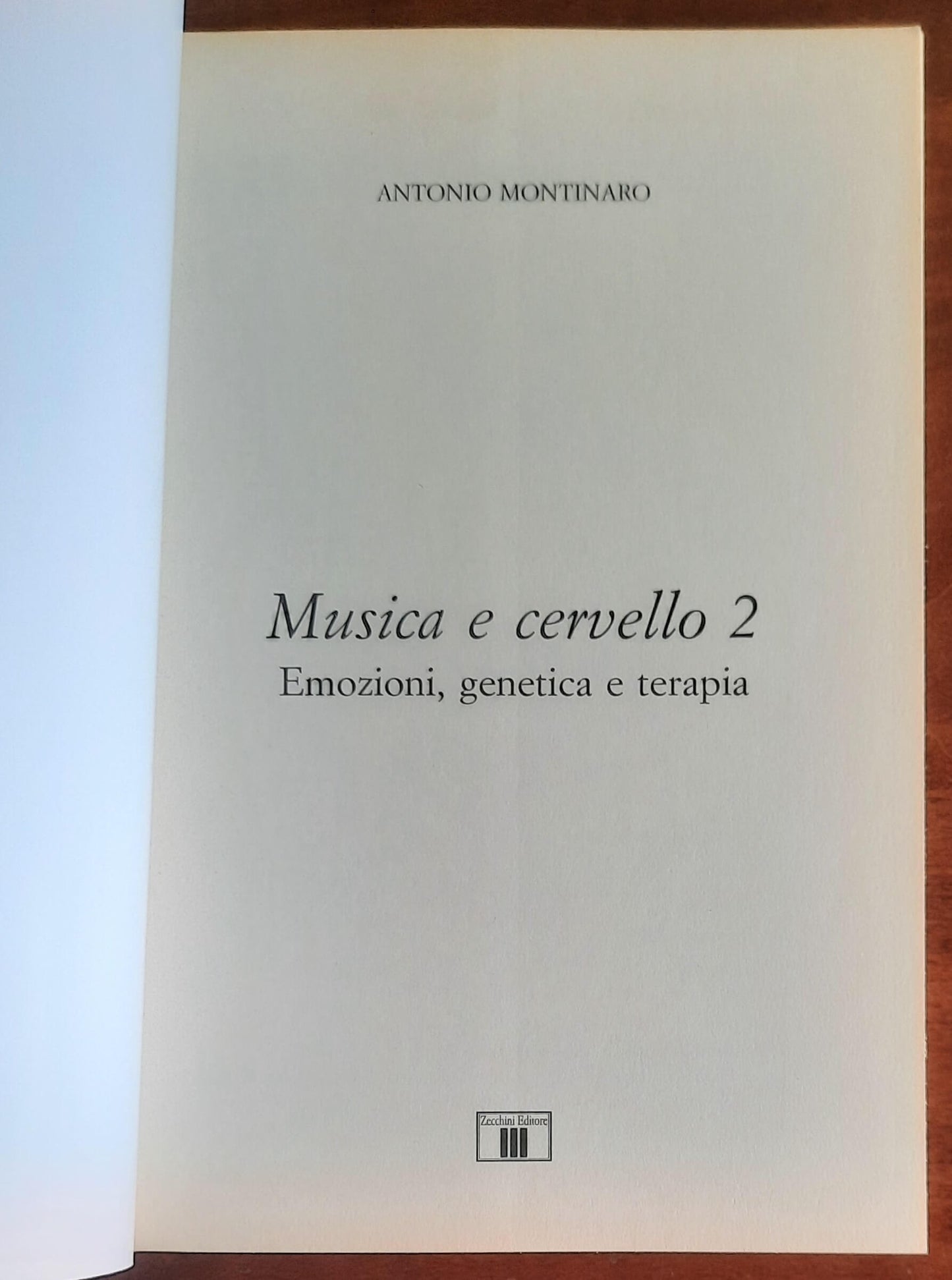 Musica e cervello - Vol. 2 - Emozioni, genetica e terapia - Zecchini Editore
