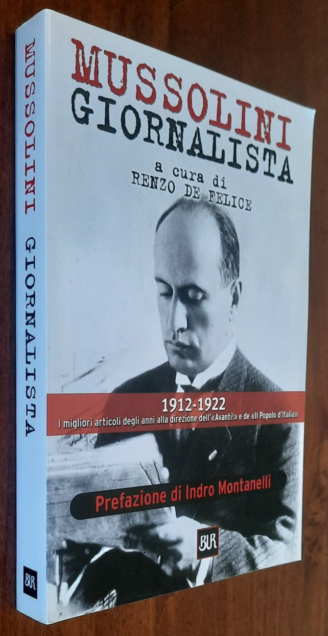 Mussolini giornalista - Rizzoli - 2001 - Libreria Biellese