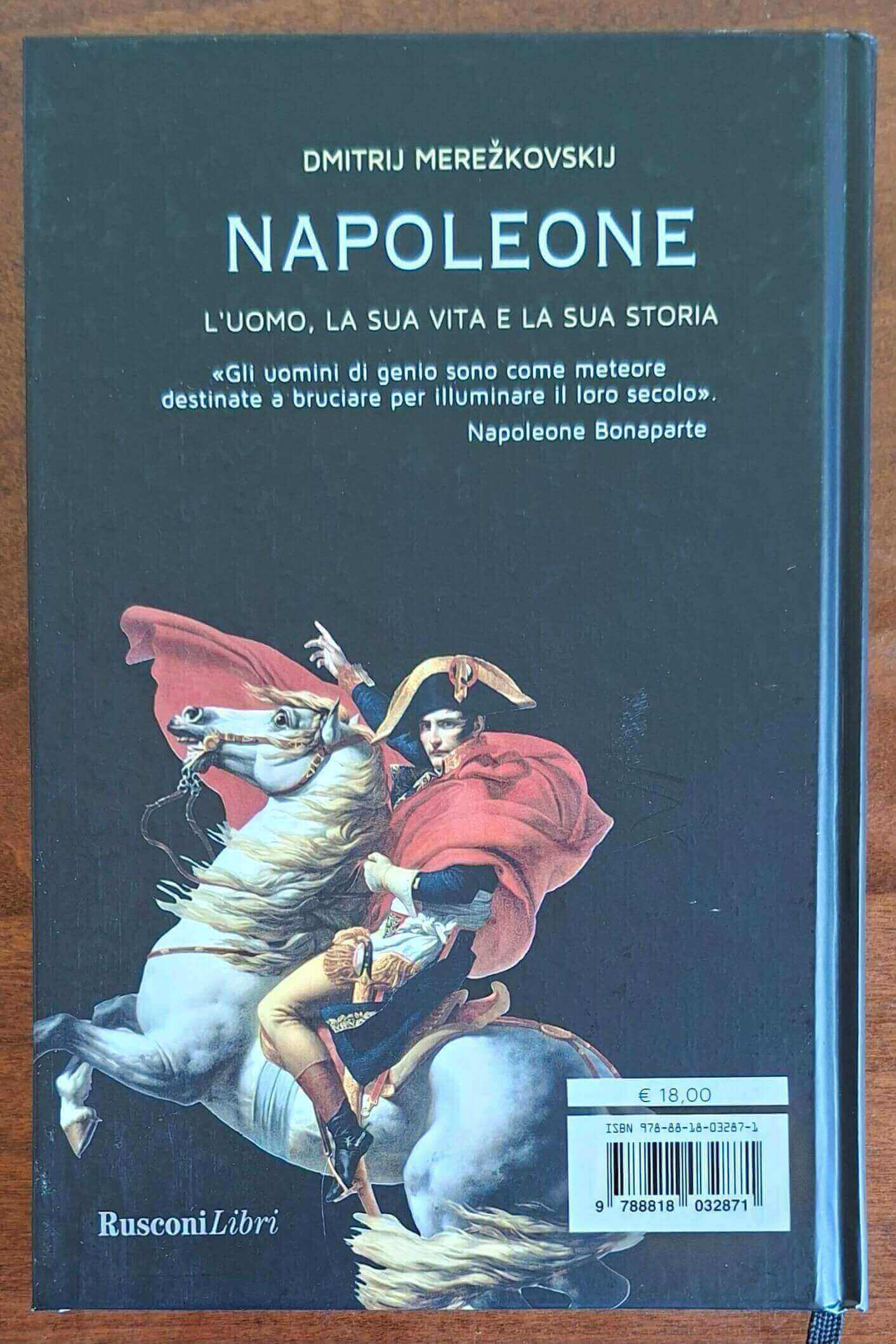 Napoleone. L'uomo, la sua vita, la sua storia - Rusconi