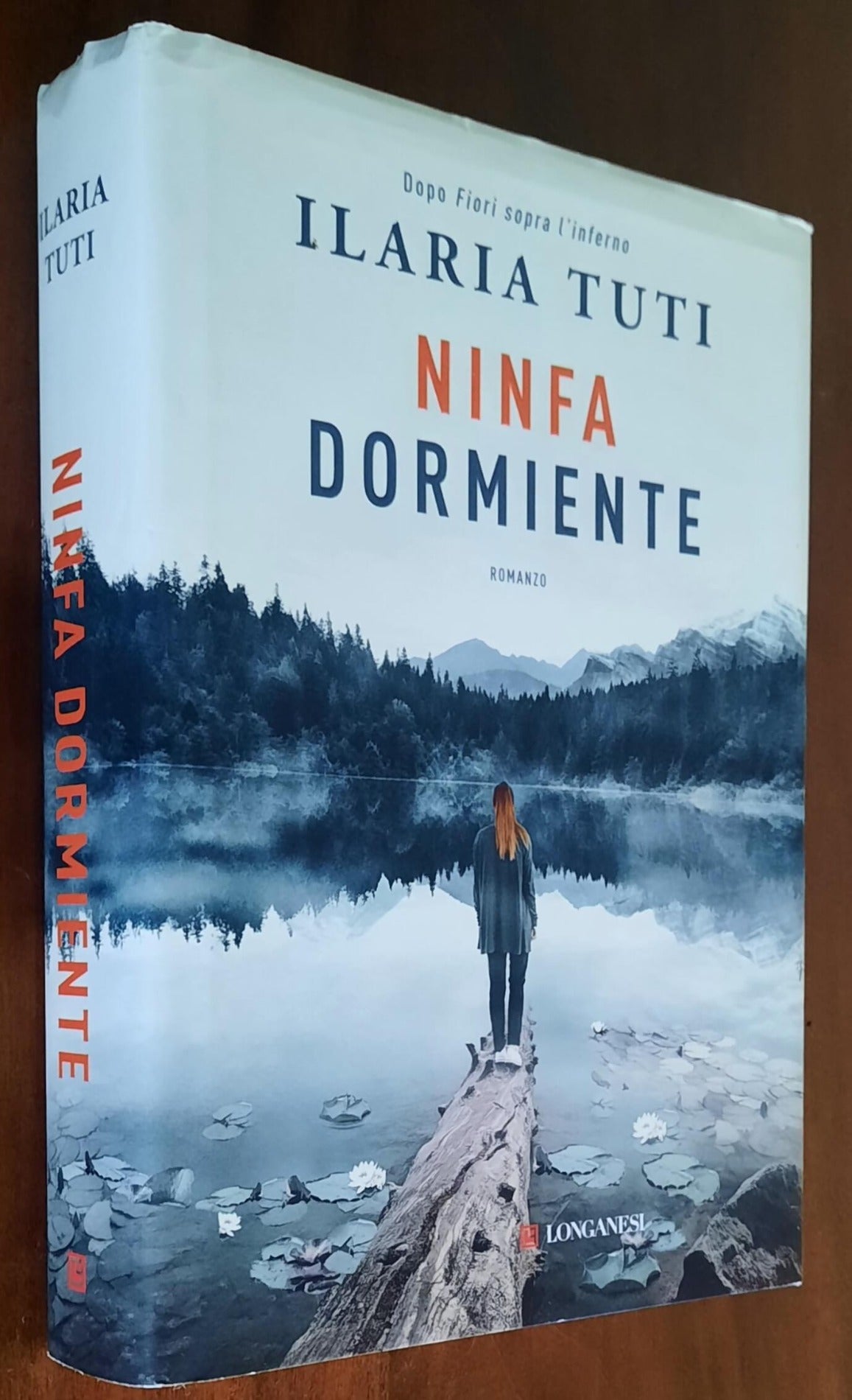 Ninfa dormiente - di Ilaria Tuti - Longanesi