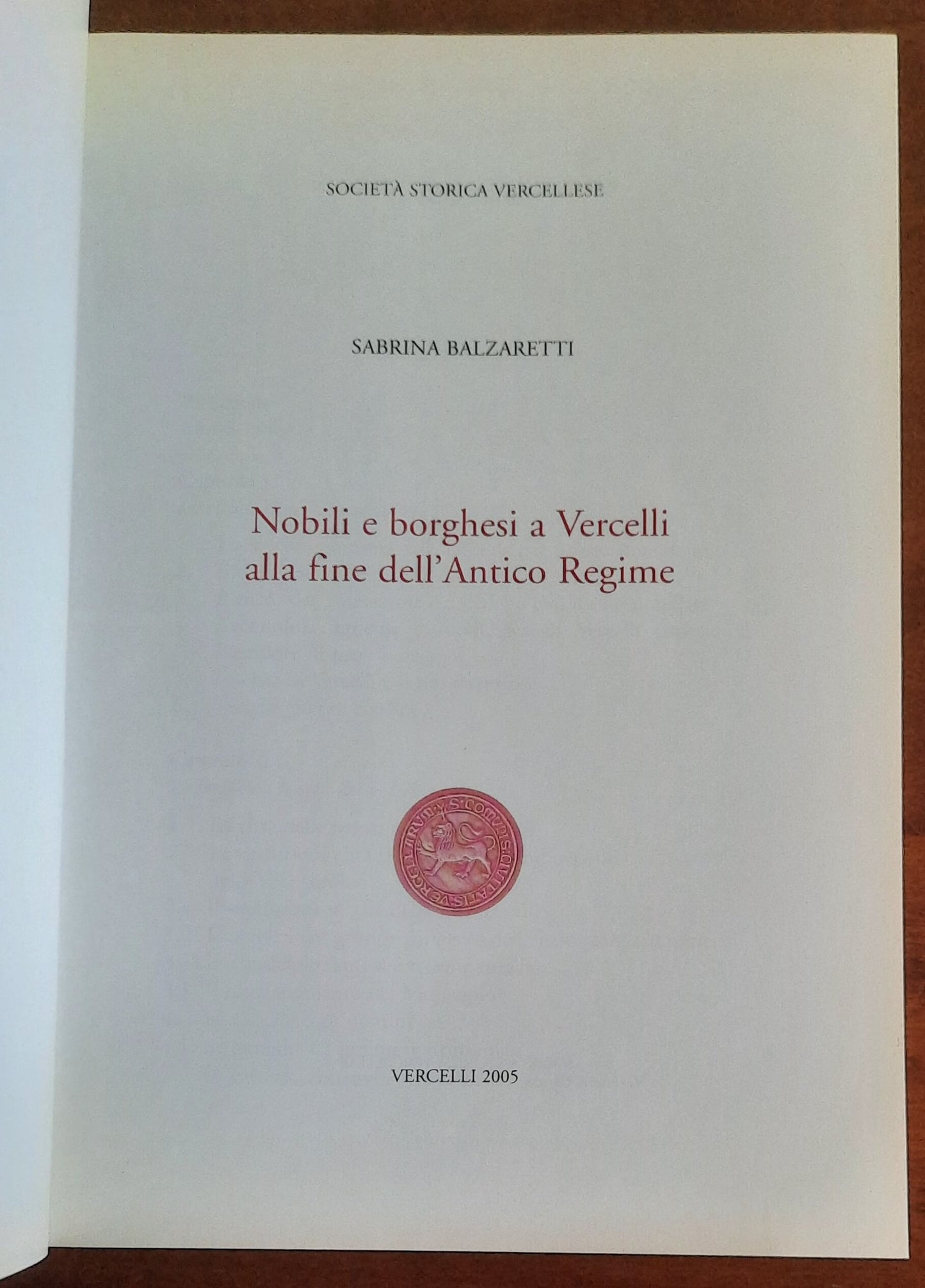 Nobili e borghesi a Vercelli alla fine dell’Antico Regime