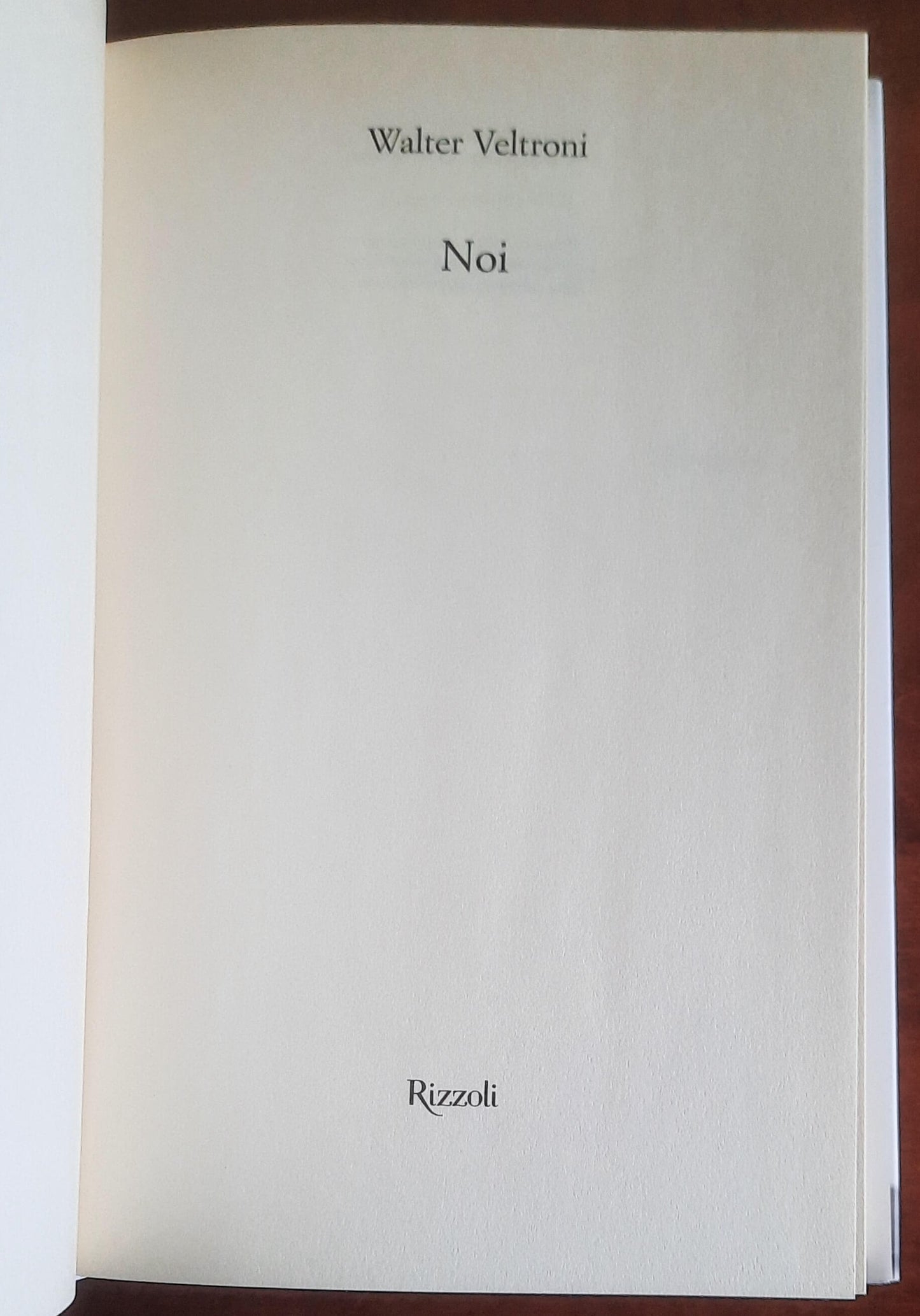 Noi - di Walter Veltroni - Rizzoli