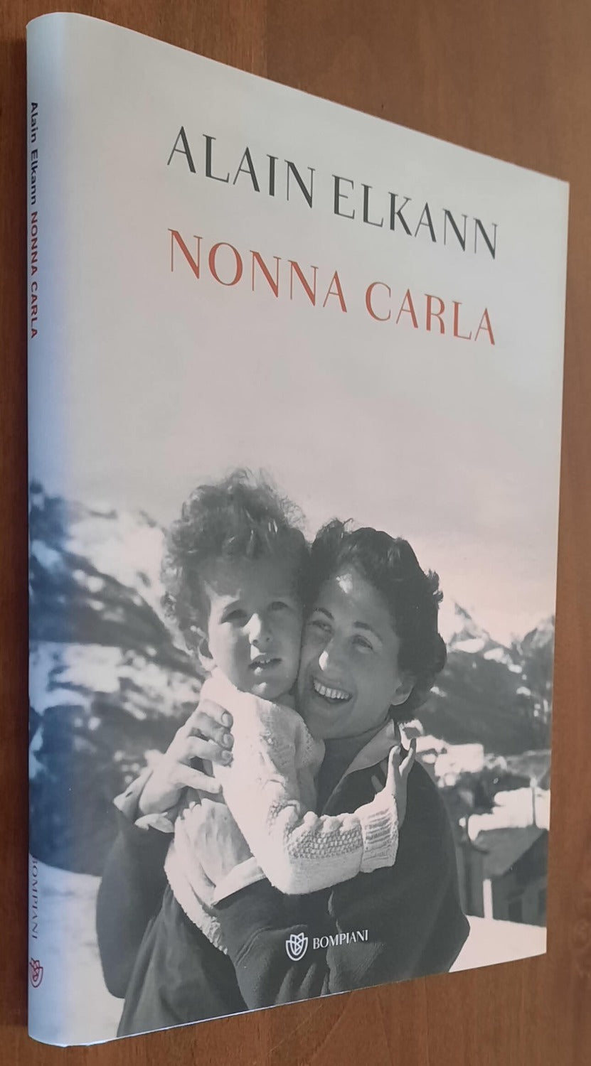 Nonna Carla - di Alain Elkann - Bompiani