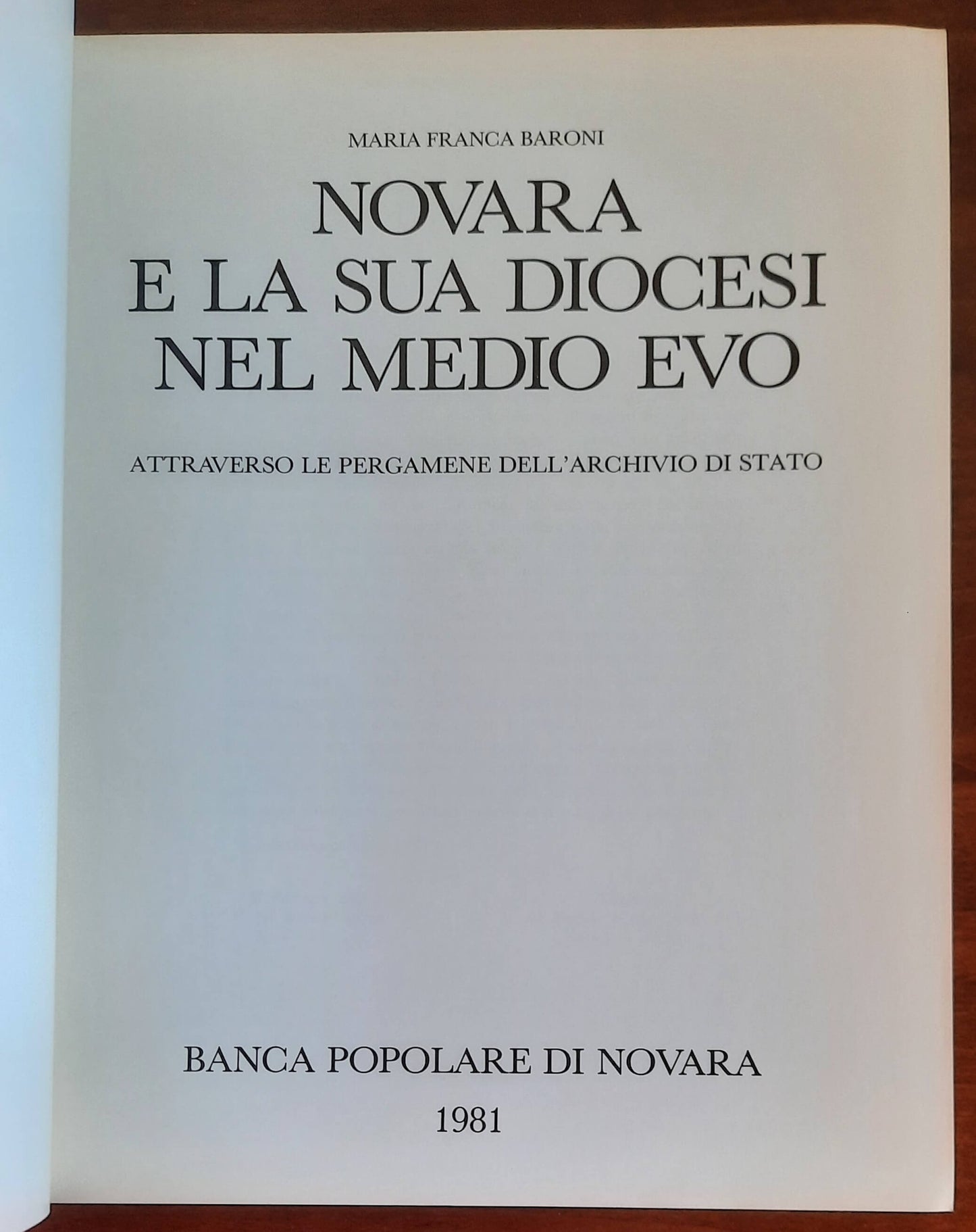Novara e la sua diocesi nel Medio Evo attraverso le pergamene dell’Archivio di Stato