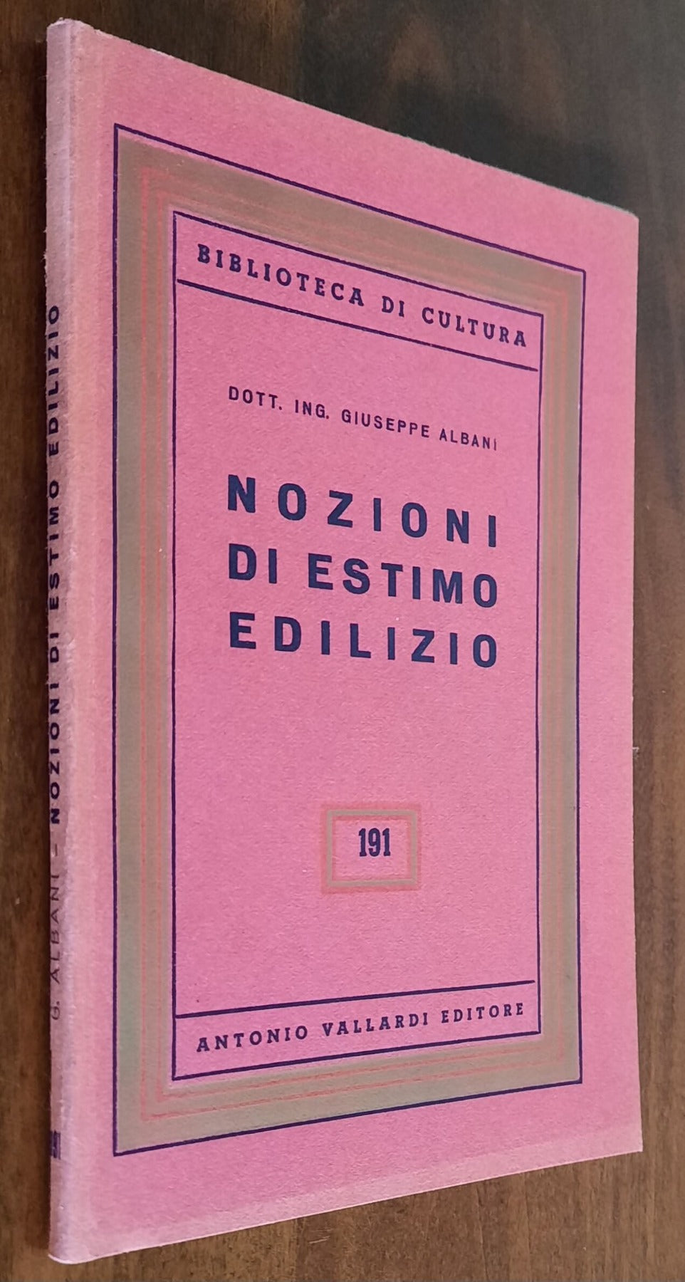 Nozioni di estimo edilizio - Antonio Vallardi Editore