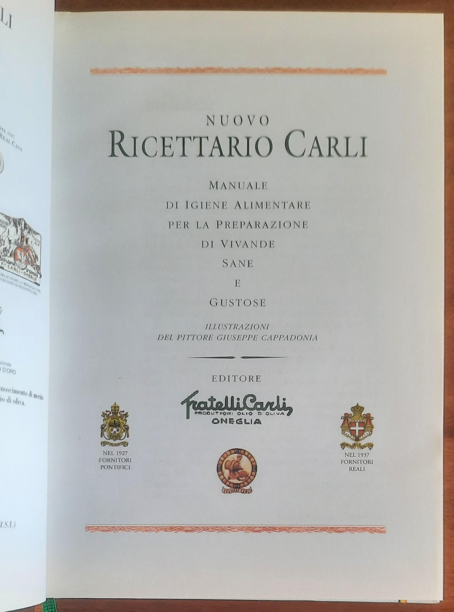 Nuovo Ricettario Carli. Manuale di igiene alimentare per la preparazione di vivande sane e gustose