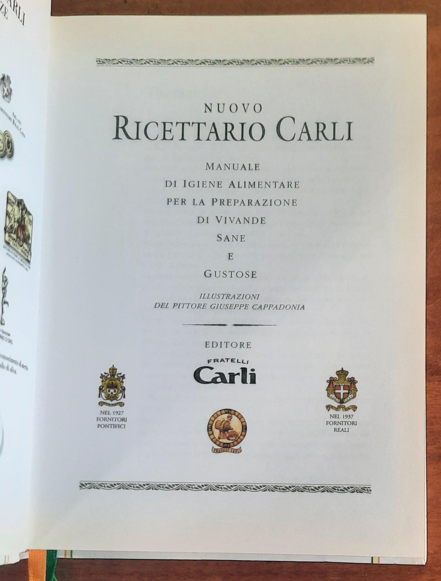 Nuovo Ricettario Carli. Manuale di igiene alimentare per la preparazione di vivande sane e gustose - 2009