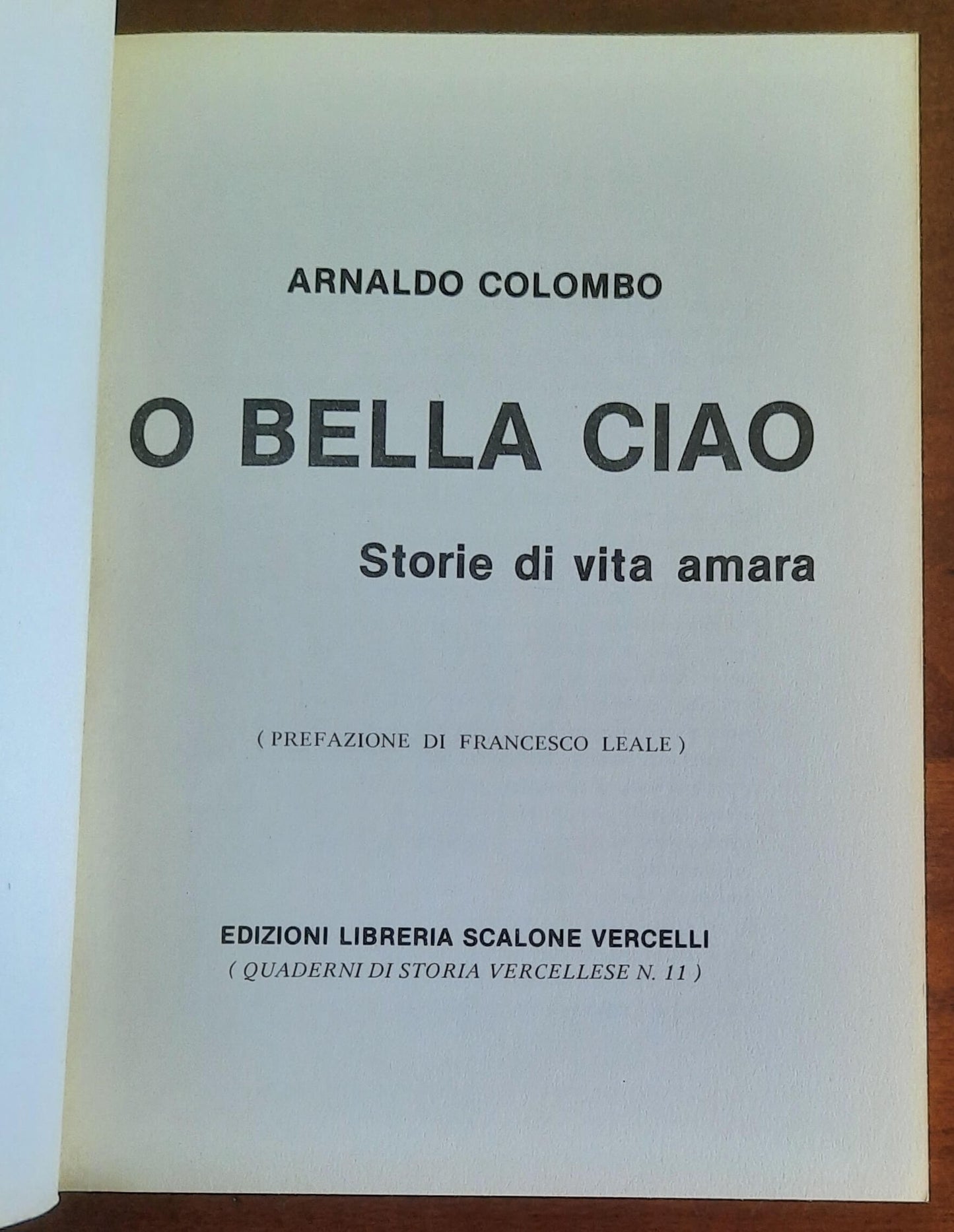 O bella ciao. Storie di vita amara - di Arnaldo Colombo