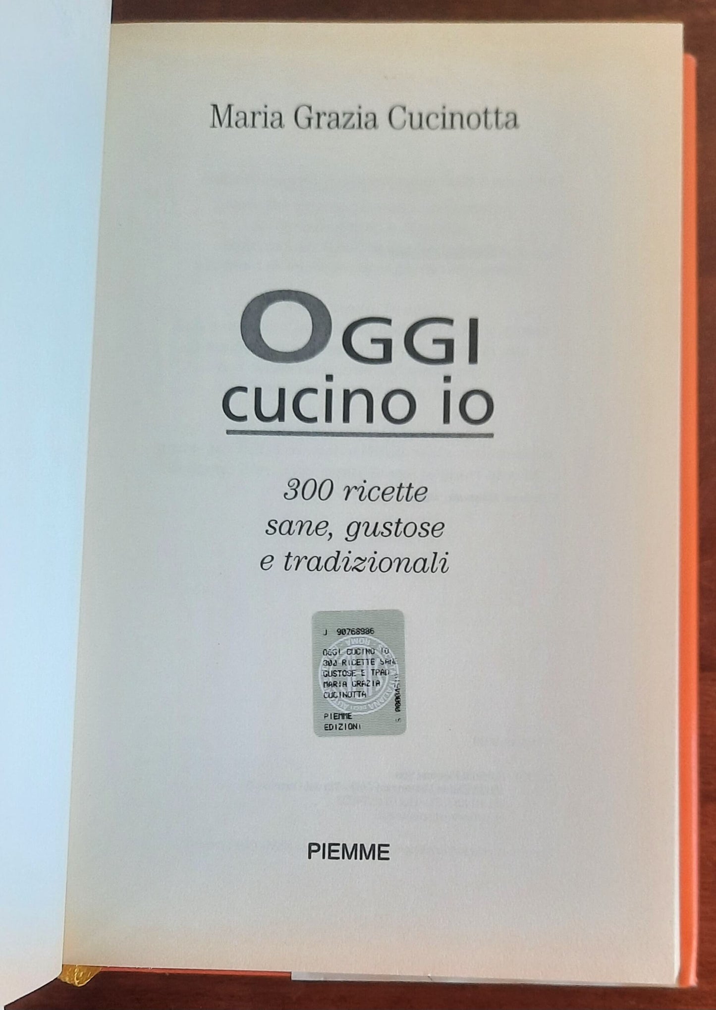 Oggi cucino io. 300 ricette sane, gustose e tradizionali - di Maria Grazia Cucinotta