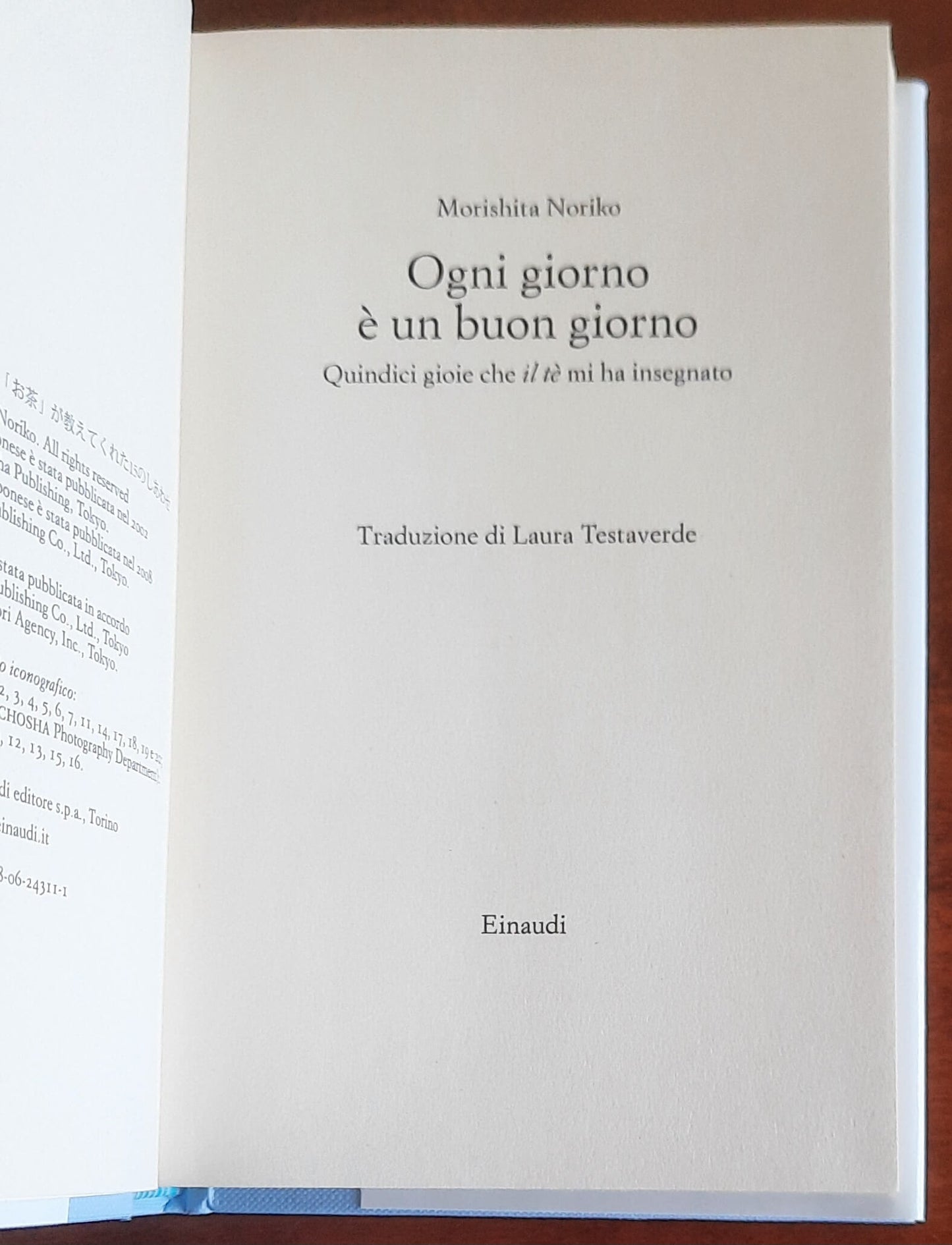 Ogni giorno è un buon giorno. Quindici gioie che il te mi ha insegnato