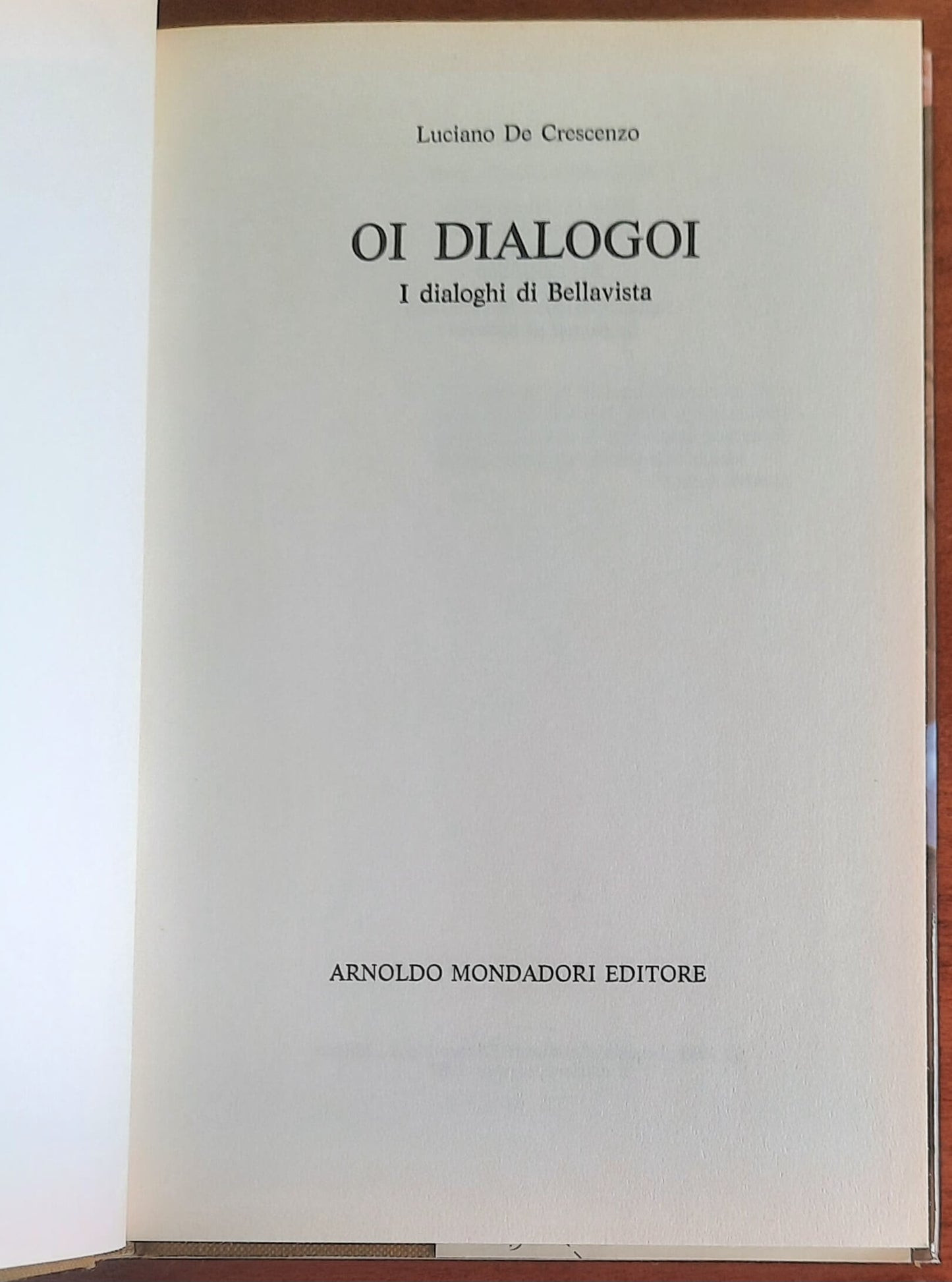 Oi dialogoi. I dialoghi di Bellavista - di Luciano De Crescenzo - Mondadori