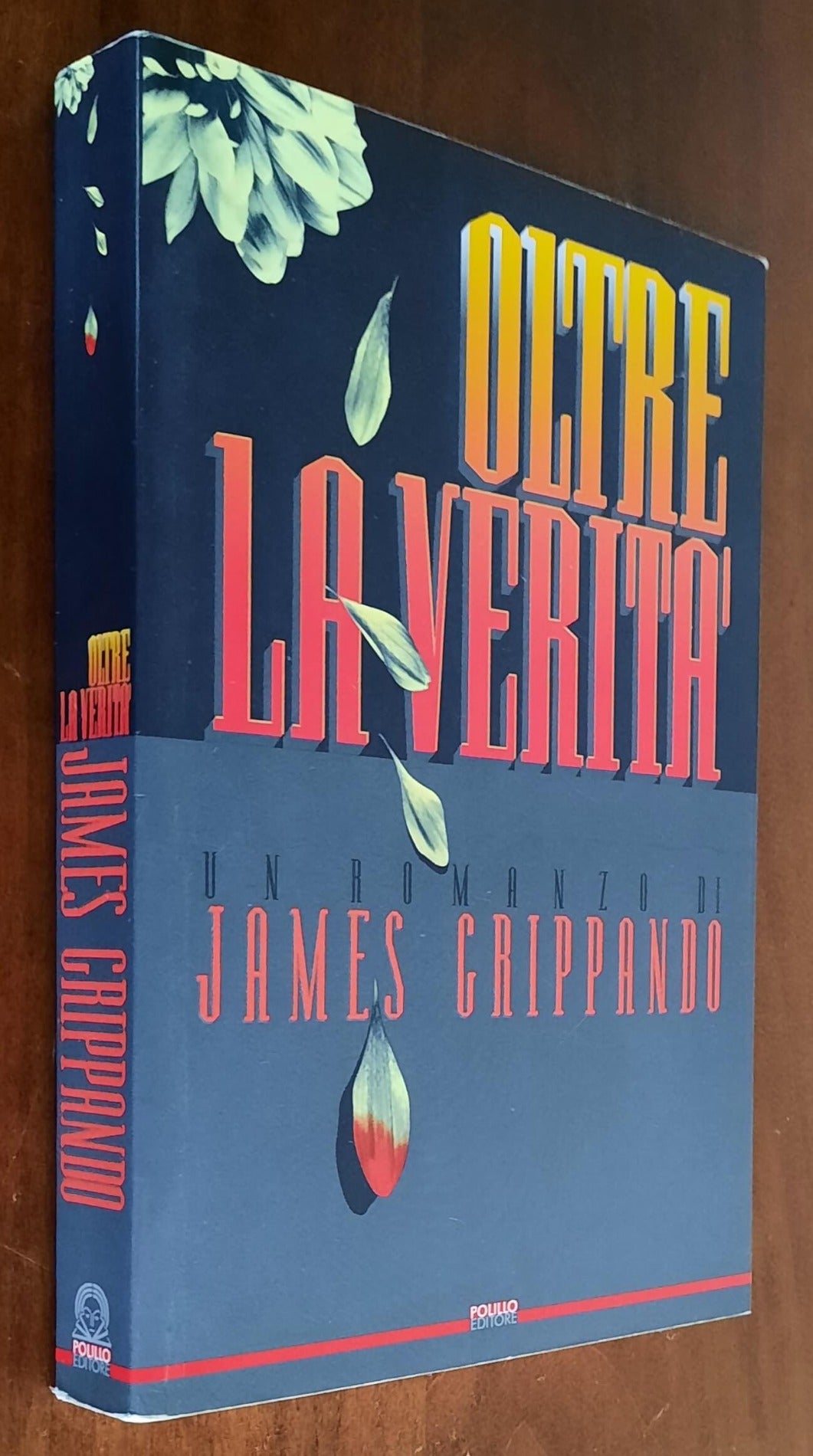 Oltre la verità - di James Grippando