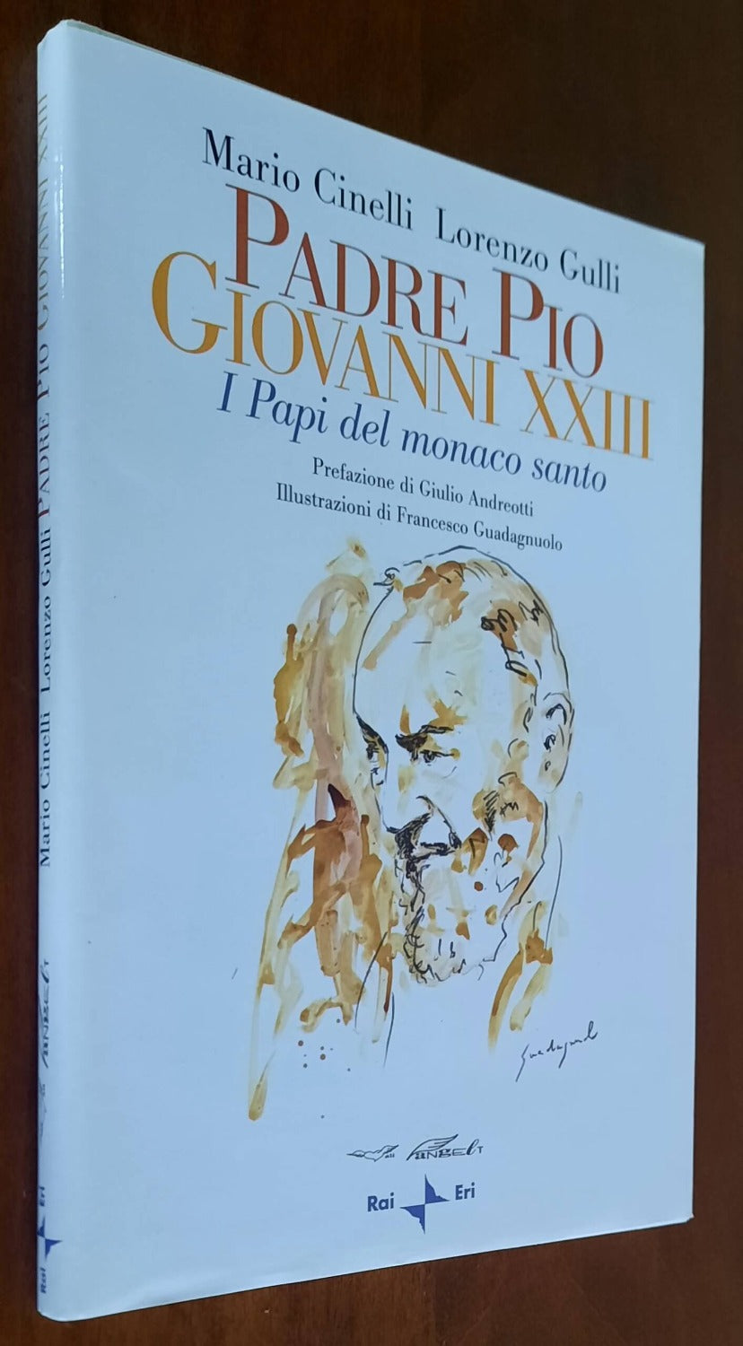 Padre Pio Giovanni XXIII. I Papi del monaco santo