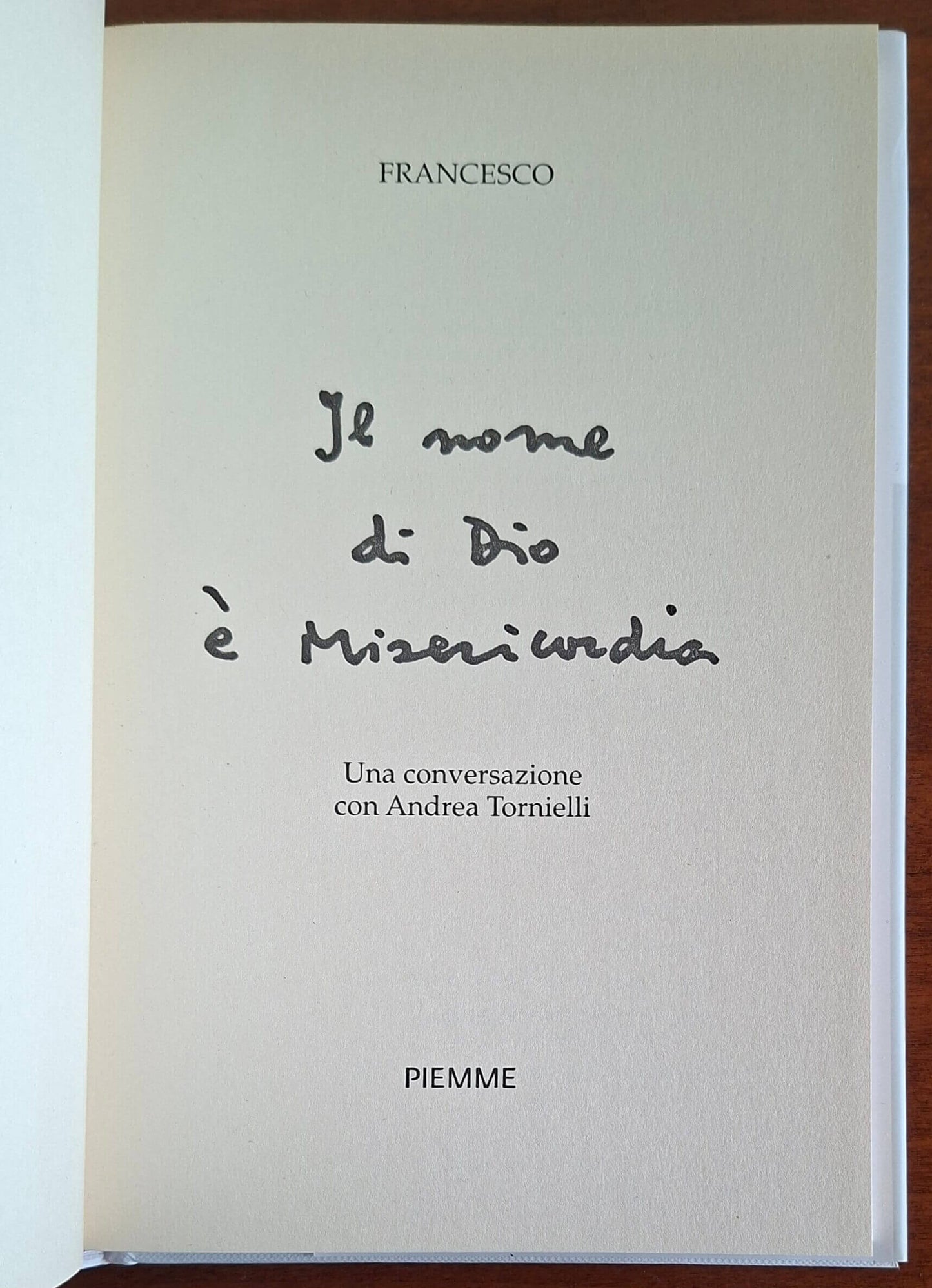 Papa Francesco: Il nome di Dio è misericordia. Una conversazione con Andrea Tornielli